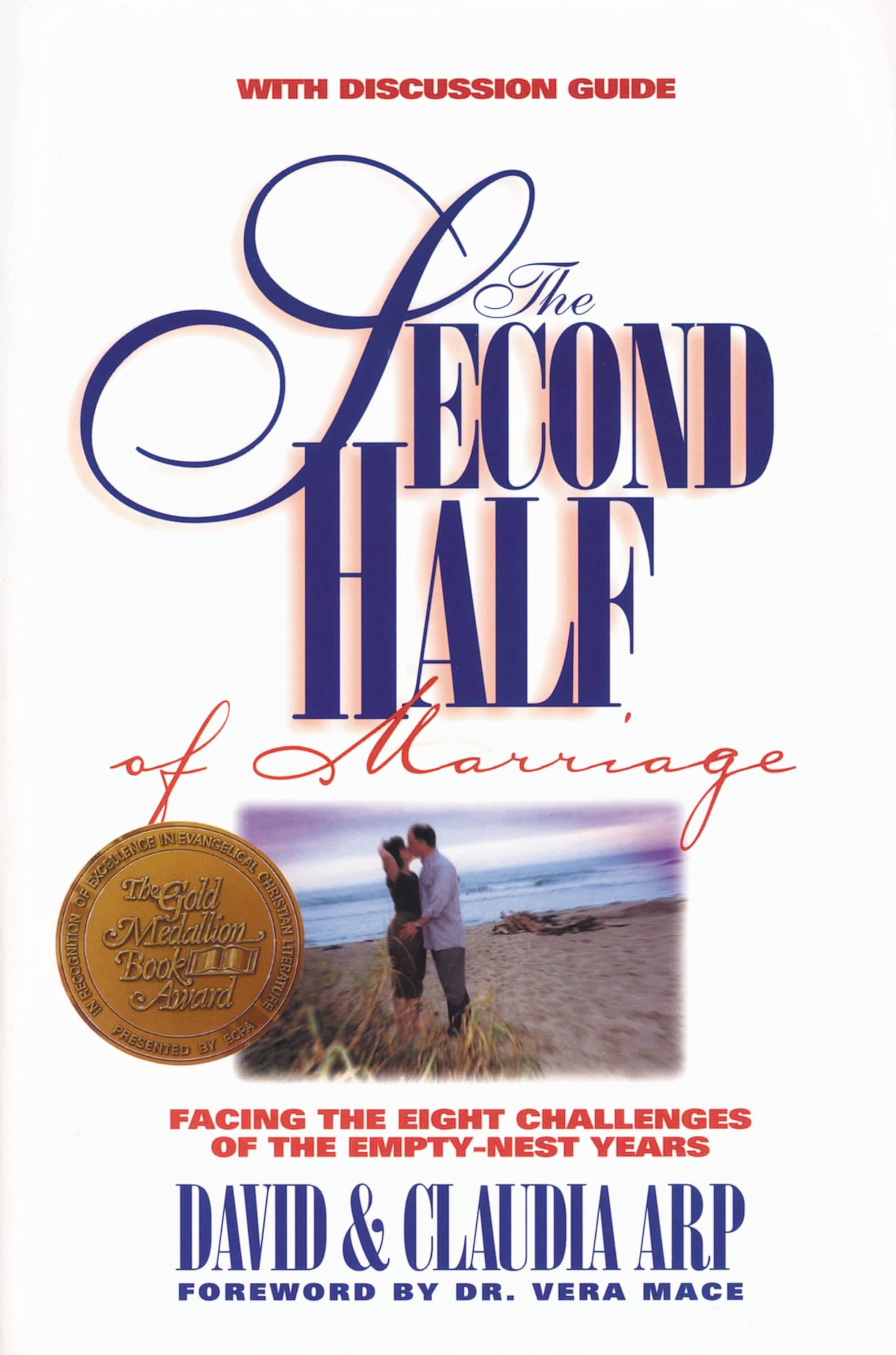 The Second Half of Marriage: Facing the Eight Challenges of the Empty-Nest Years Partnership & Love