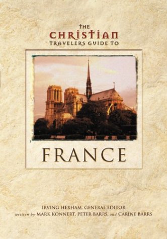 The Christian Travelers Guide to France book