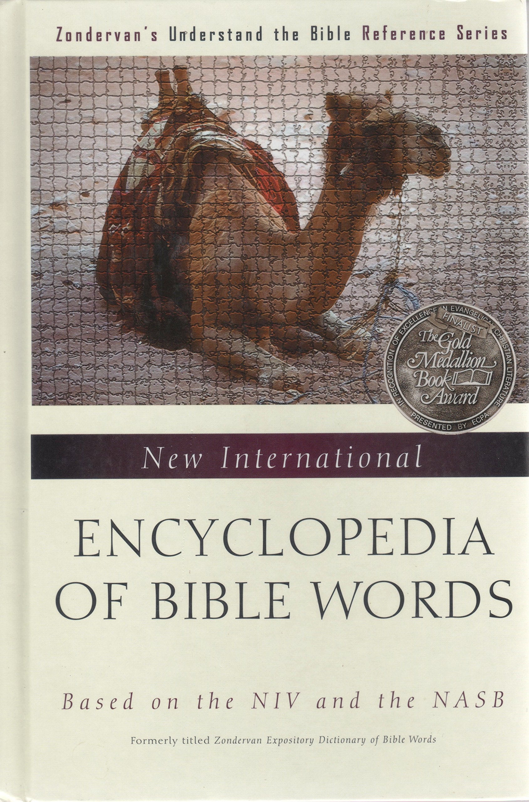 New International Encyclopedia of Bible Words: Based on the Niv and the Nasb (Zondervan's Understand the Bible Reference Series) Religion & Esotericism