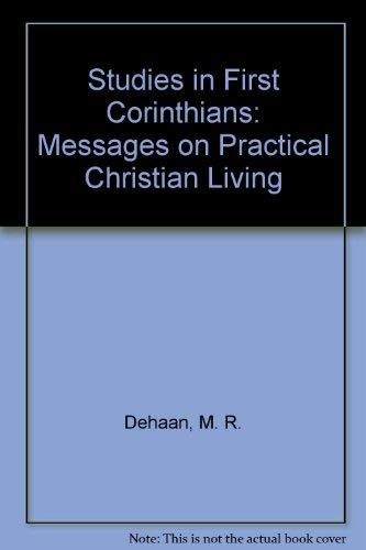 Studies in First Corinthians: Messages on Practical Christian Living Books