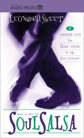 Soul Salsa: 17 Surprising Steps for Godly Living in the 21st Century Religion & Esotericism