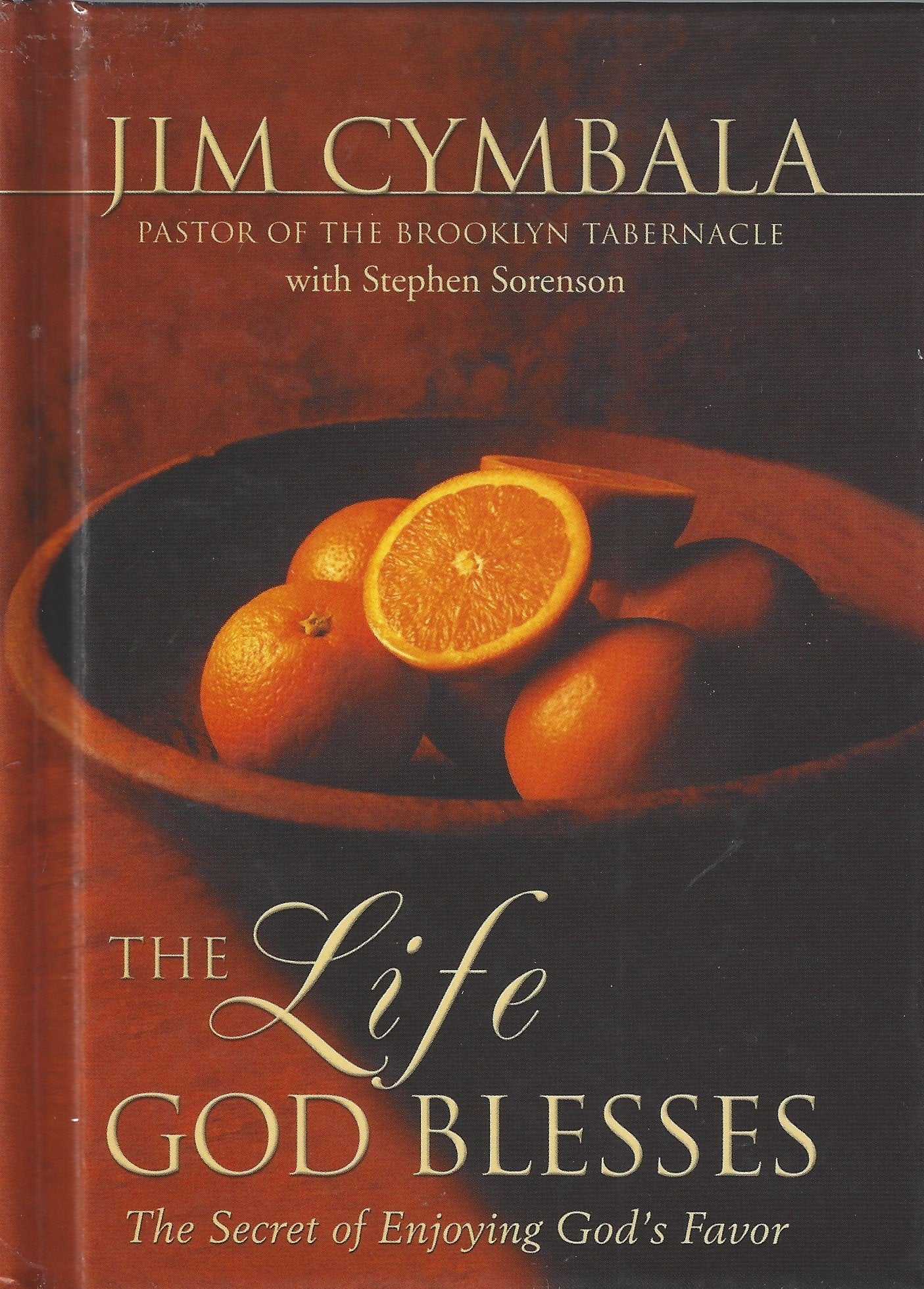 The Life God Blesses: The Secret of Enjoying God's Favor Religion & Esotericism