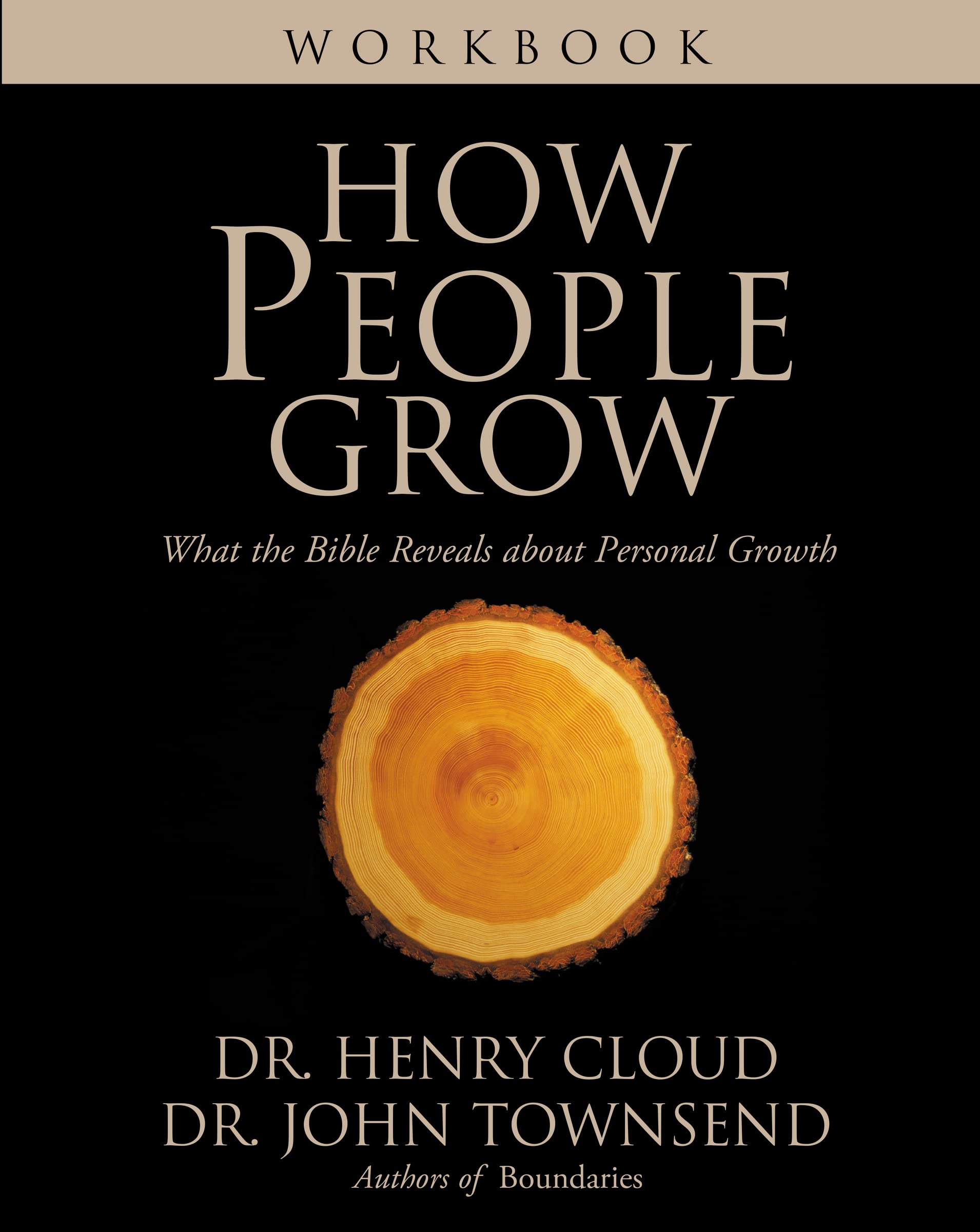 How People Grow Workbook: What the Bible Reveals about Personal Growth Lifestyle