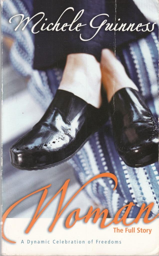 Woman - The Full Story: A Dynamic Celebration of Freedoms book