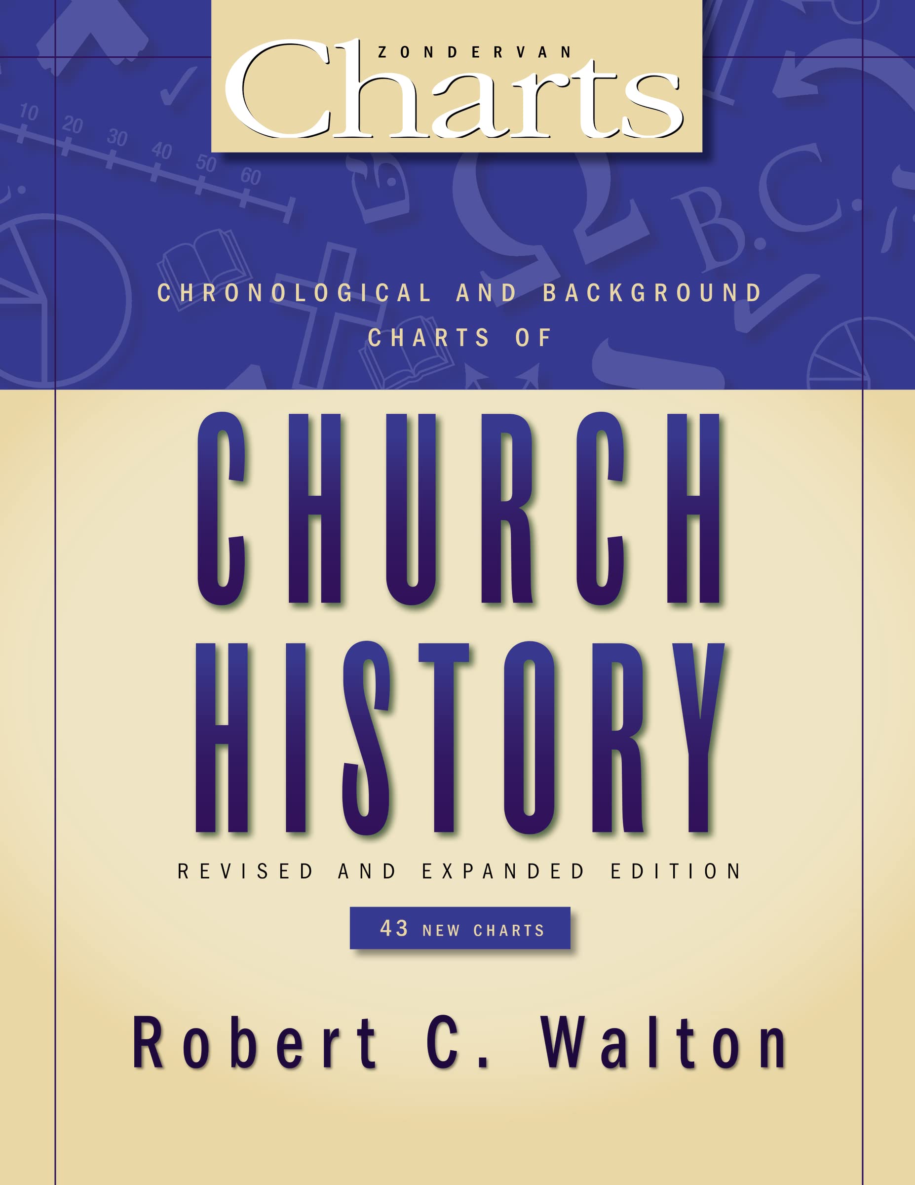 Chronological and Background Charts of Church History (ZondervanCharts) Social Sciences