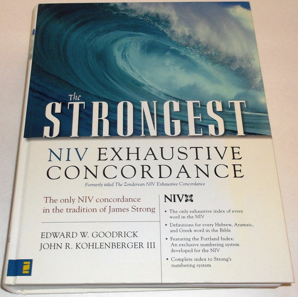 The Strongest NIV Exhaustive Concordance (Strongest Strong's S.) Learning & Reference