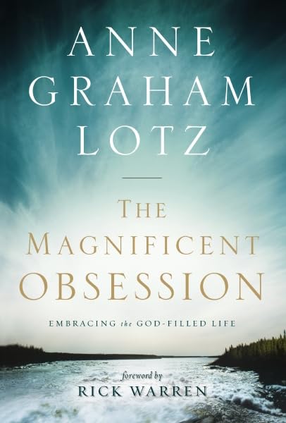 The Magnificent Obsession: Embracing the God-Filled Life Religion & Esotericism