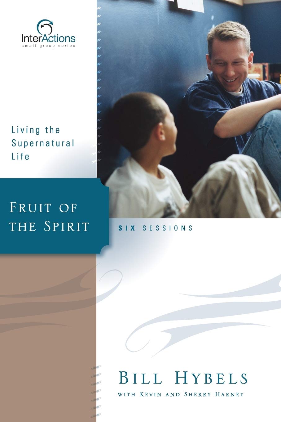 Fruit of the Spirit: Living the Supernatural Life (Interactions) Religion & Esotericism