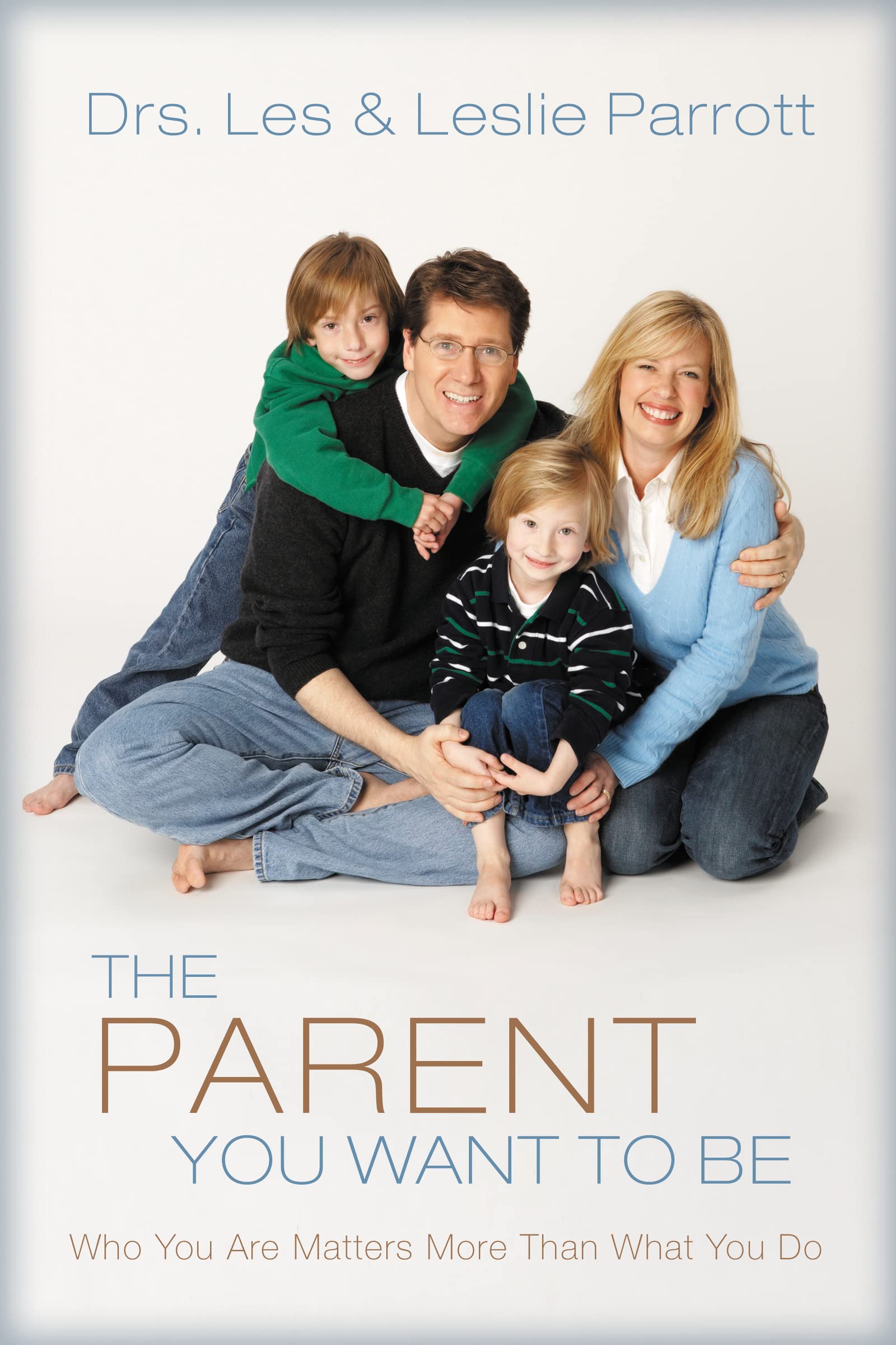 The Parent You Want to Be book