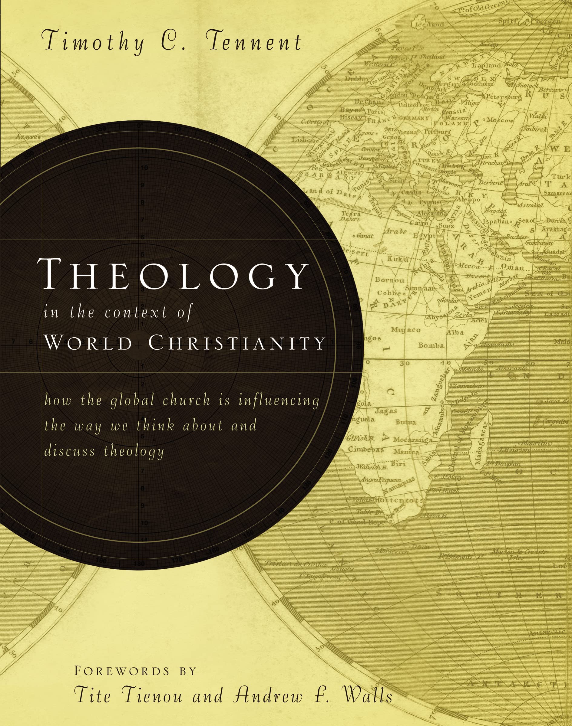 Theology in the Context of World Christianity: How the Global Church Is Influencing the Way We Think about and Discuss Theology Religion & Esotericism