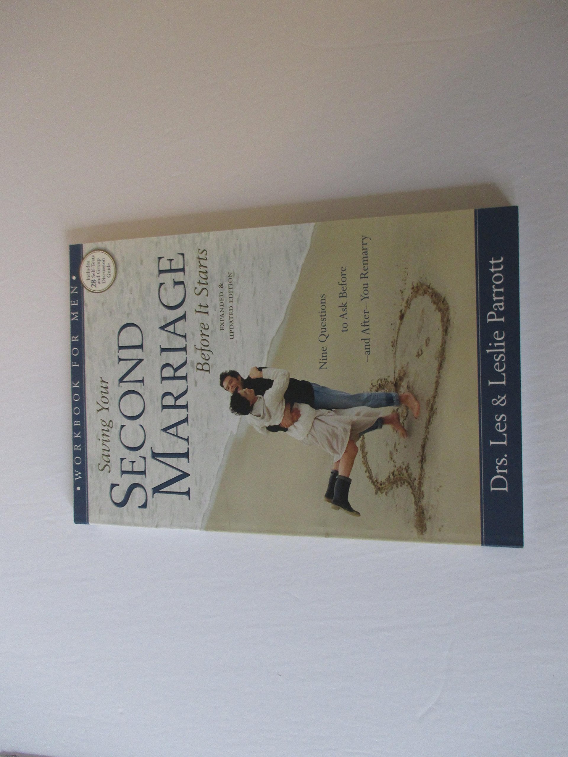 Saving Your Second Marriage Before It Starts Workbook for Men: Nine Questions to Ask Before---and After---You Remarry Business, Finance & Career