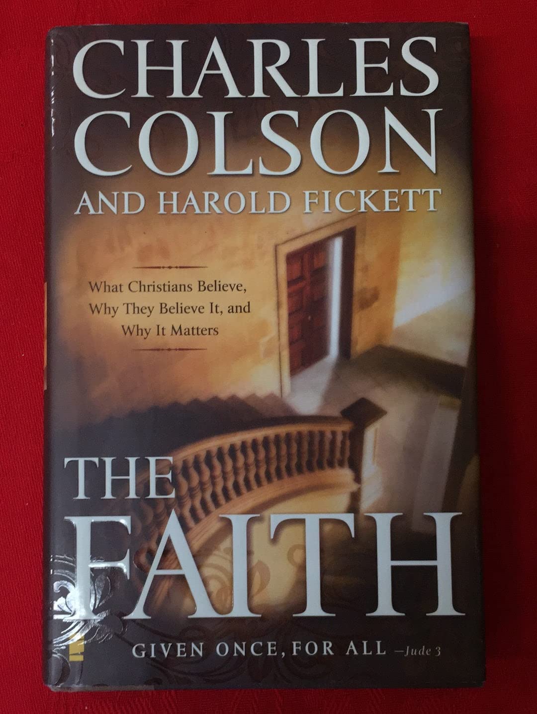 The Faith: What Christians Believe, Why They Believe it, and Why it Matters Film, Art & Culture