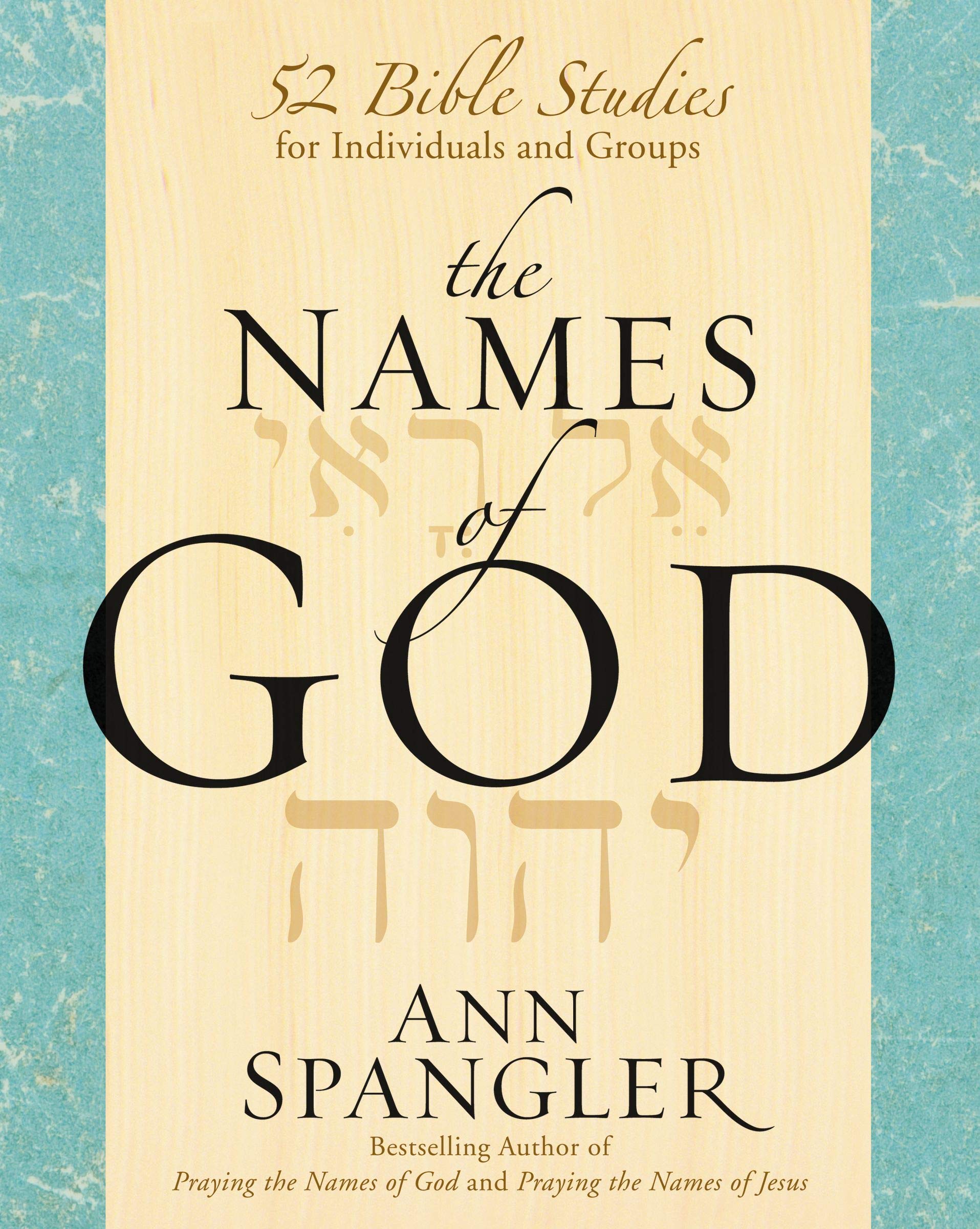 The Names of God: 52 Bible Studies for Individuals and Groups Social Sciences