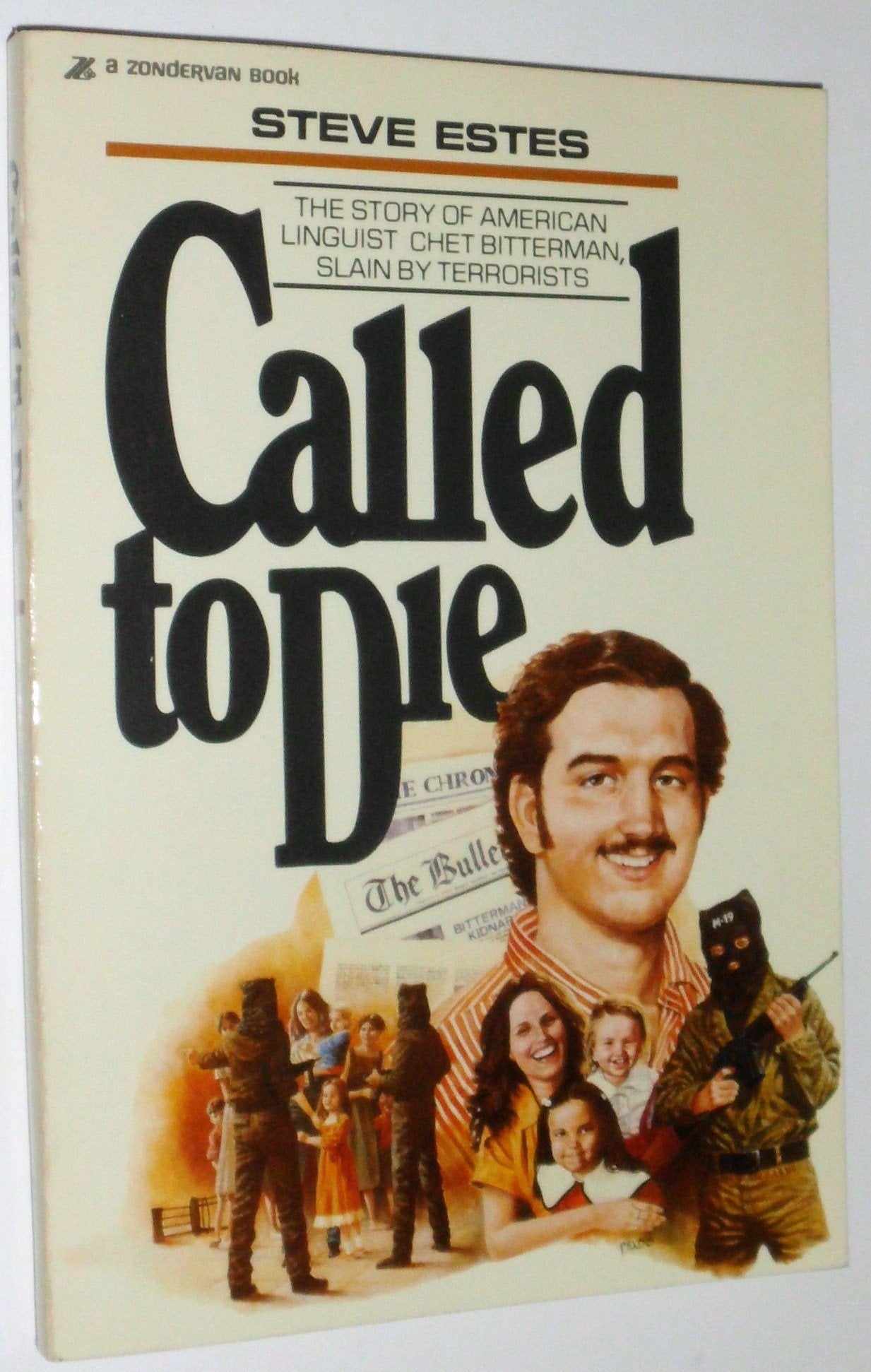 Called to Die: The Story of American Linguist Chet Bitterman, Slain by Terrorists Books