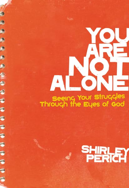 You are Not Alone: Seeing Your Struggles Through the Eyes of God: No. 51 (Invert S.) book