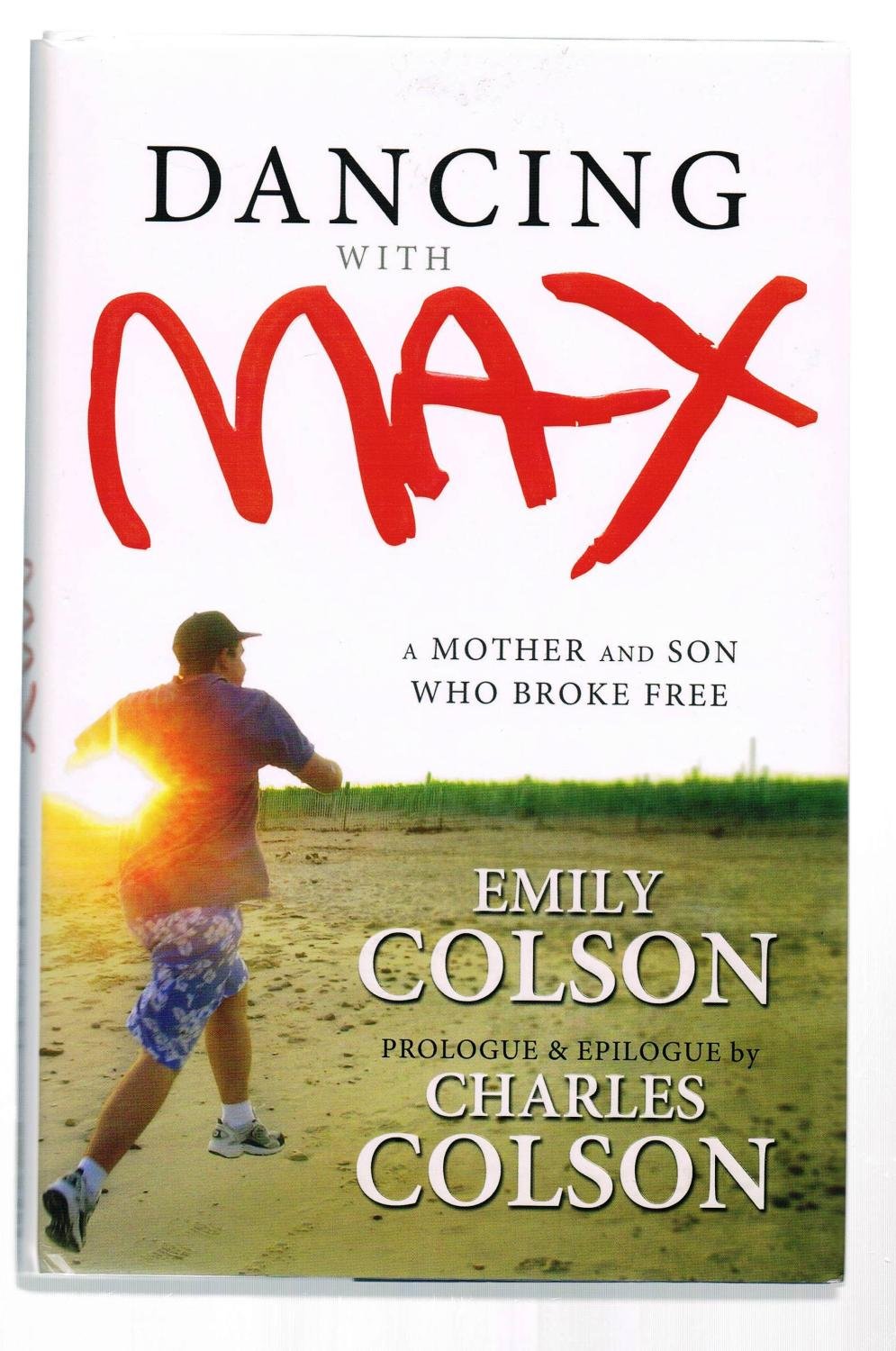 Dancing with Max: A Mother and Son Who Broke Free Art & Literature