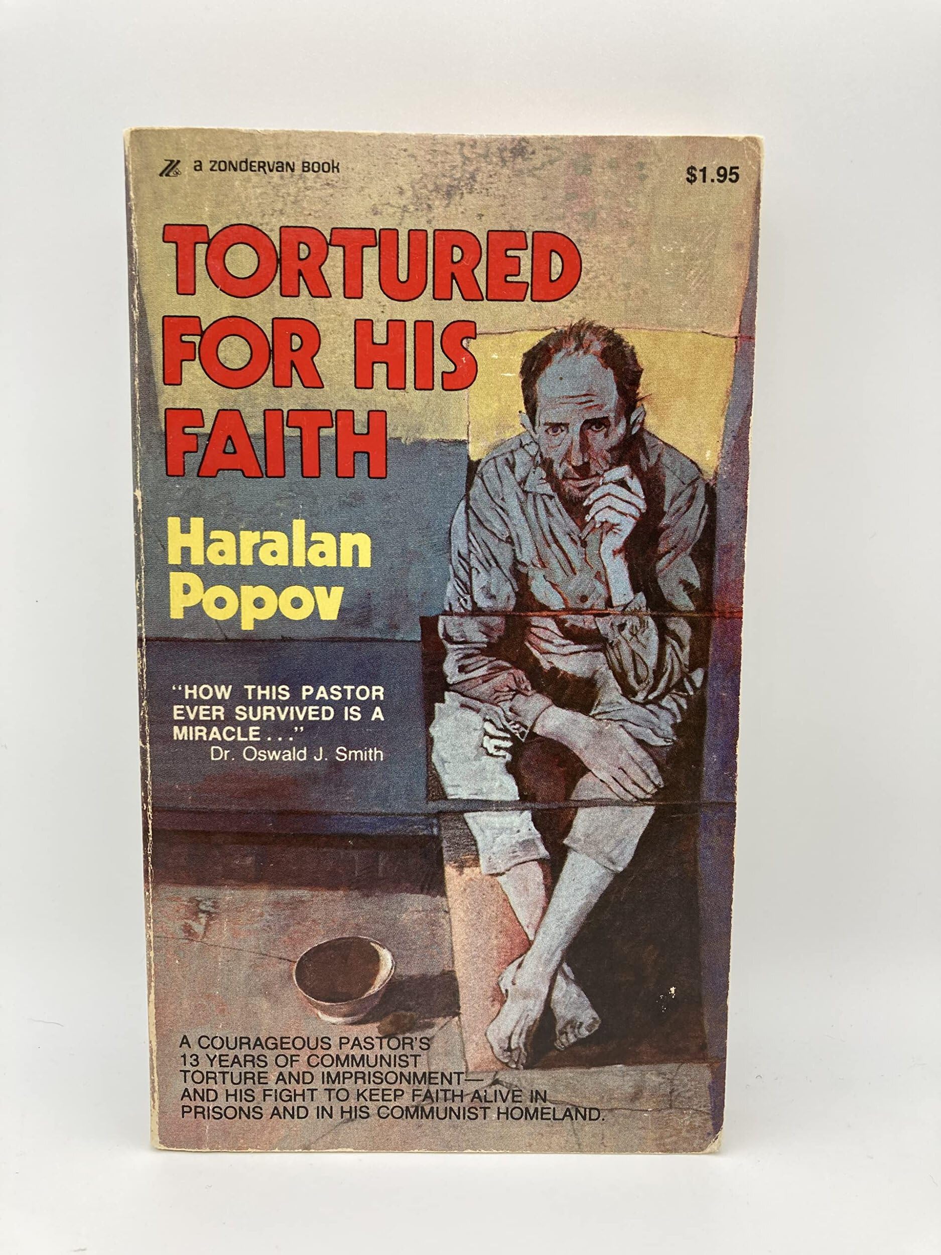 Tortured for His Faith: An Epic of Christian Courage and Heroism in Our Day Books