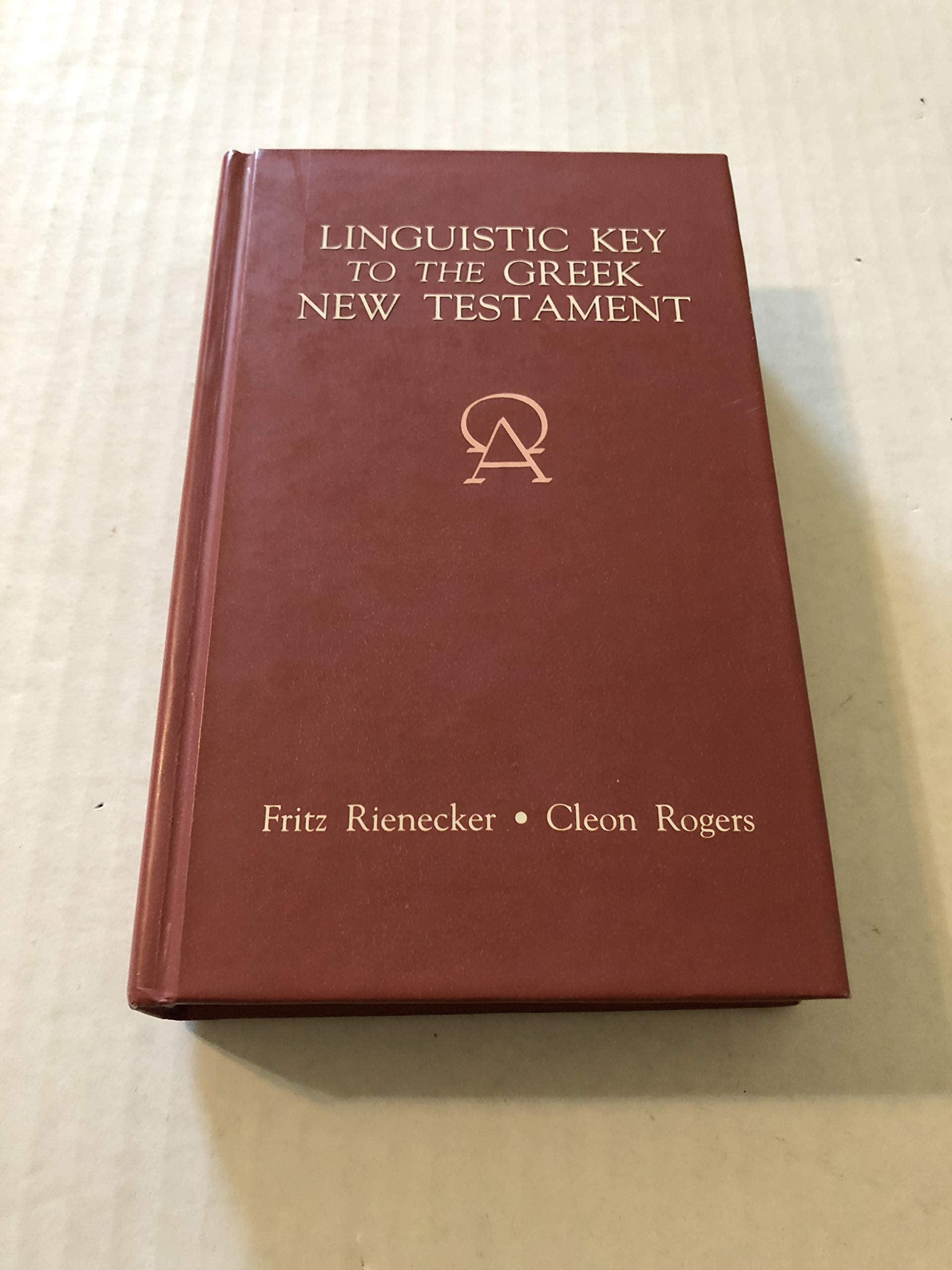 Linguistic Key to the Greek New Testament (A Linguistic Key to the Greek New Testament) Religion & Esotericism