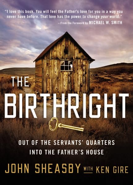 The Birthright: Out of the Servant's Quarters into the Father's House Religion & Esotericism