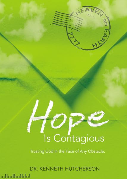 Hope is Contagious: Trusting God in the Face of Any Obstacle (Letters to God) book