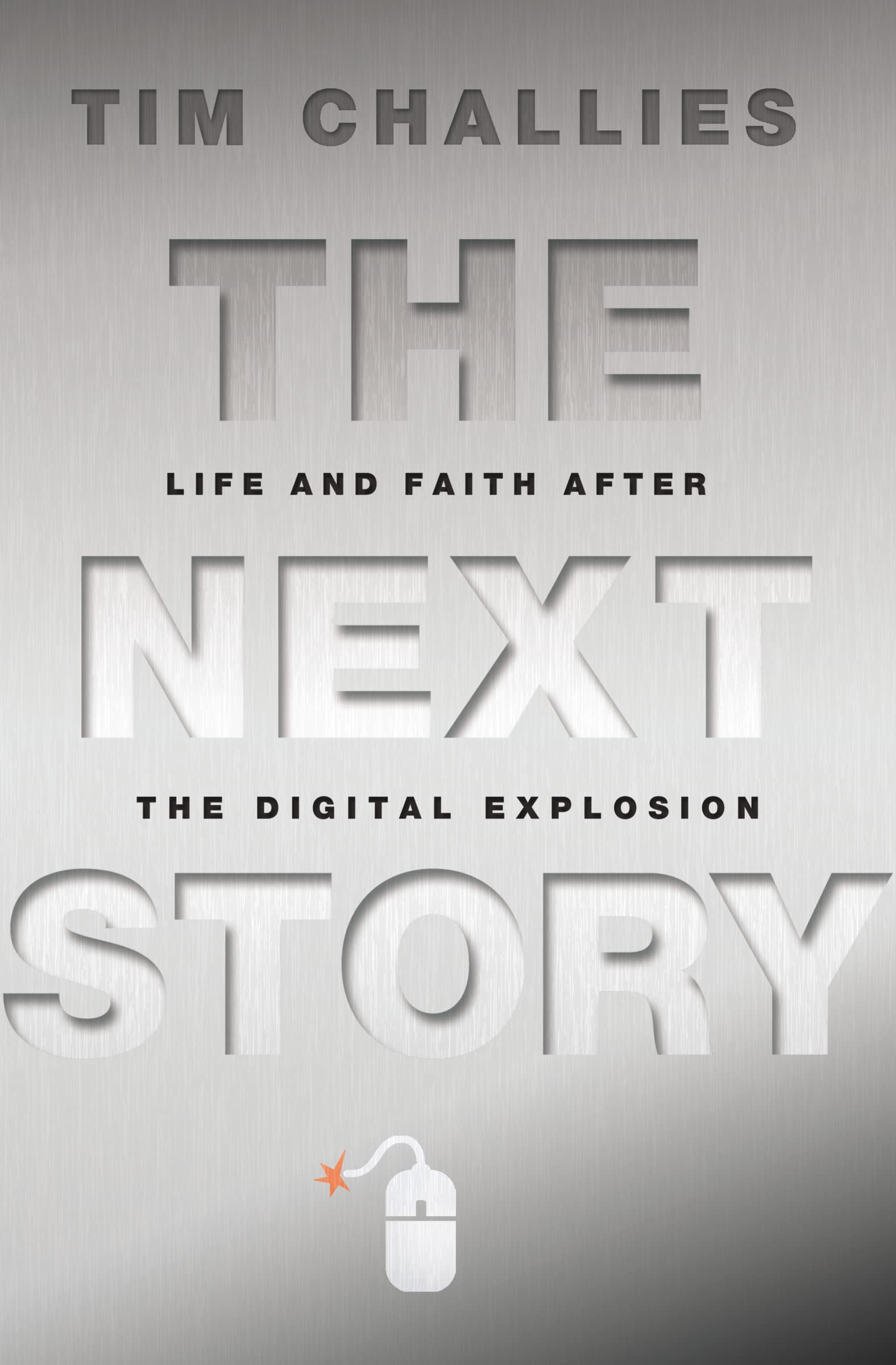 The Next Story: Life and Faith after the Digital Explosion Religion & Esotericism