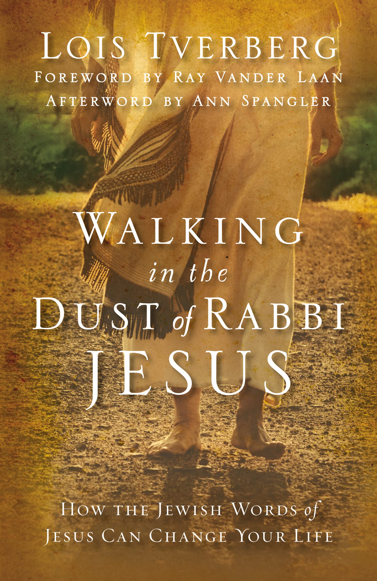 The Walking in the Dust of Rabbi Jesus Religion & Esotericism