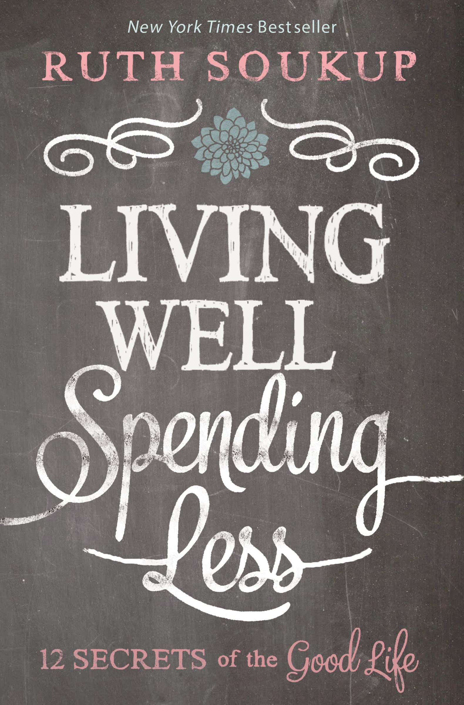 Living Well, Spending Less: 12 Secrets of the Good Life Social Sciences