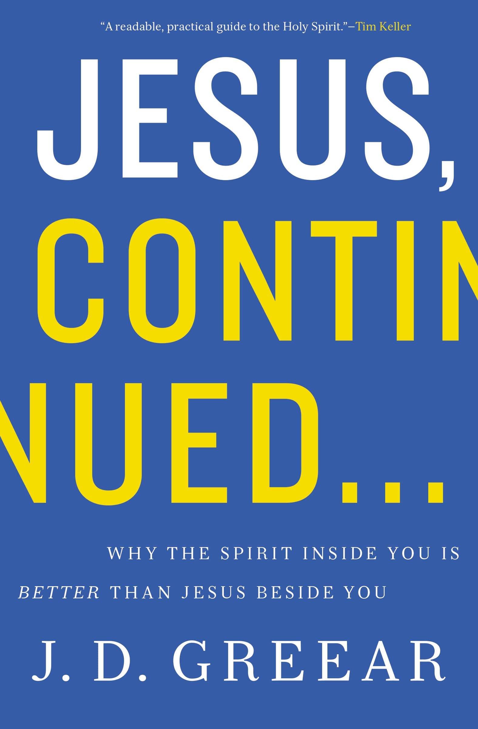 JESUS CONTINUED SC: Why the Spirit Inside You Is Better than Jesus Beside You Religion & Esotericism