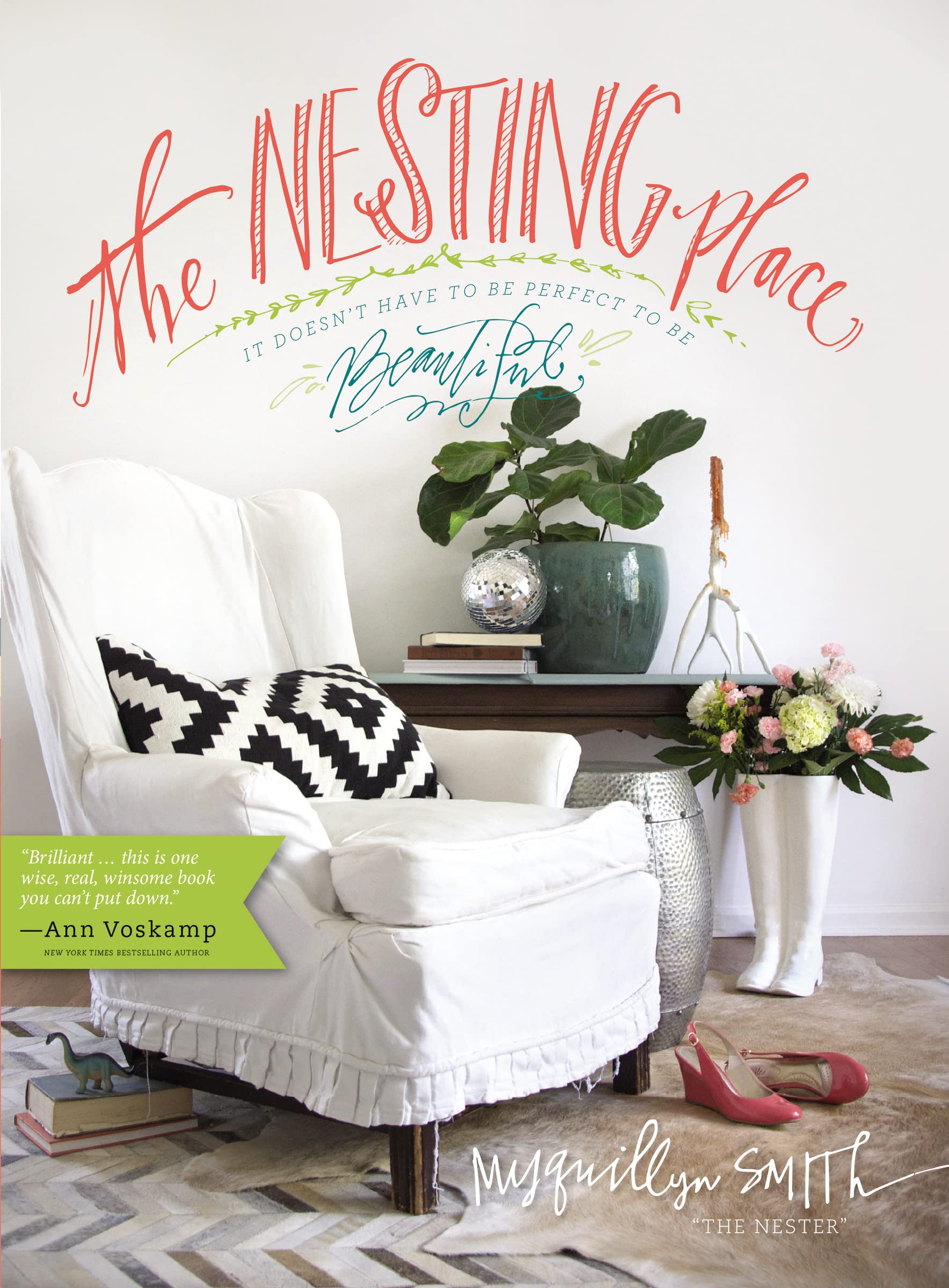 The Nesting Place: It Doesn't Have to Be Perfect to Be Beautiful Film, Art & Culture