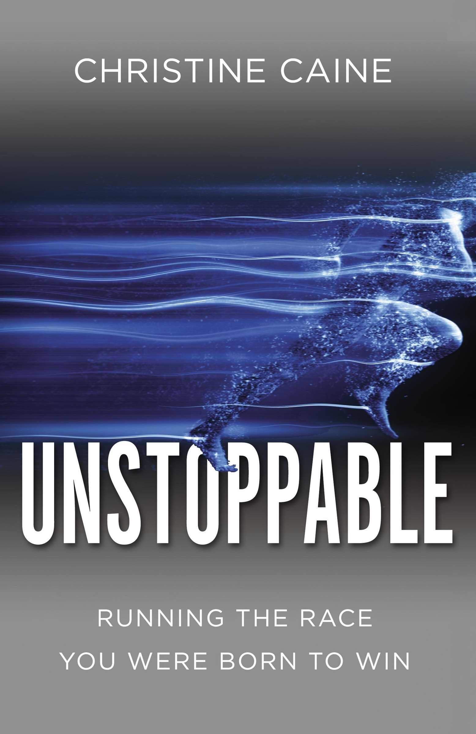 Unstoppable: Running the Race You Were Born to Win Religion & Esotericism