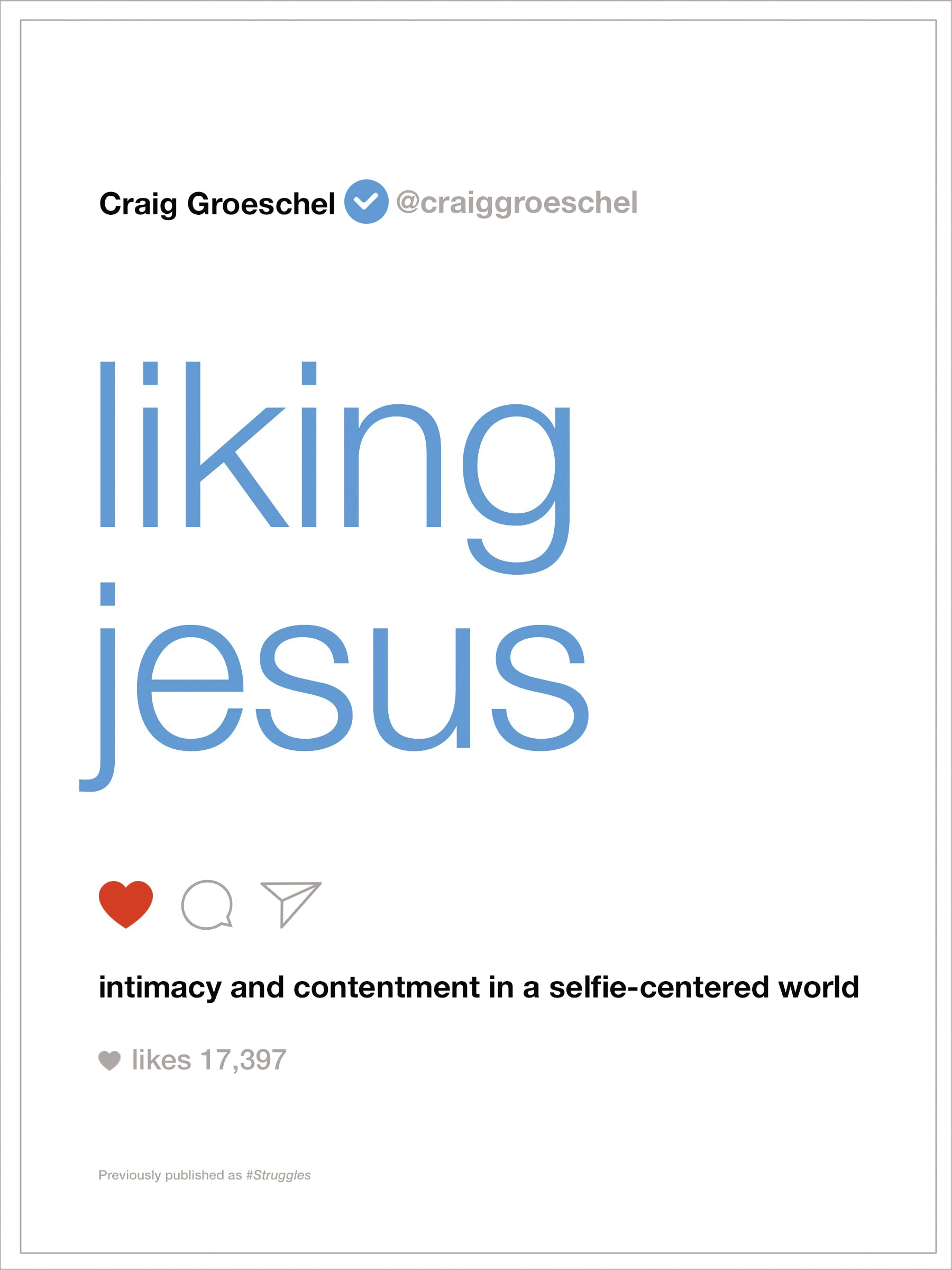 LIKING JESUS SC: Intimacy and Contentment in a Selfie-Centered World Social Sciences