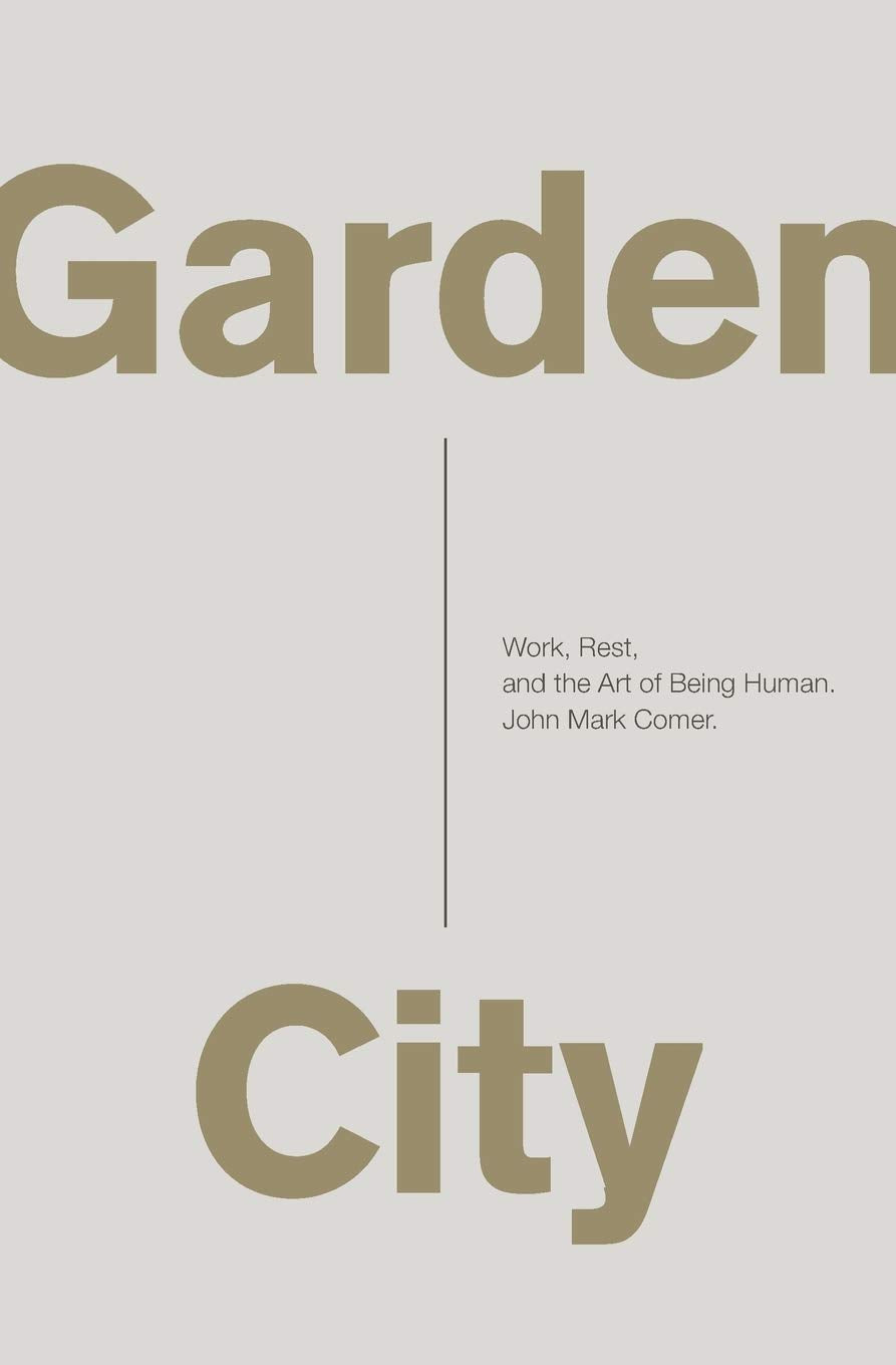 Garden City: Work, Rest, and the Art of Being Human. Religion & Esotericism