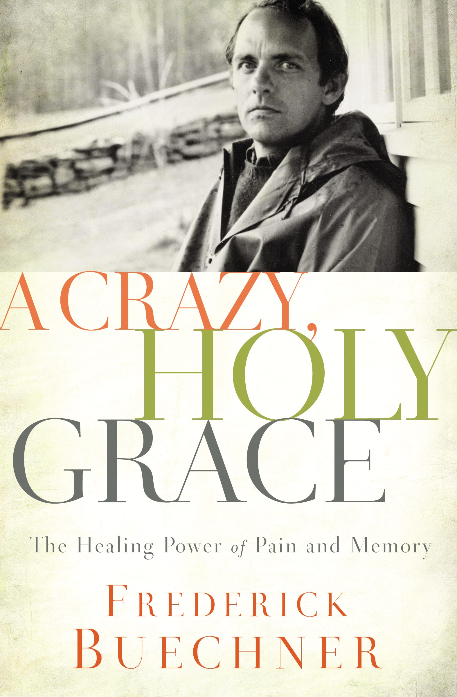 CRAZY HOLY GRACE SC: The Healing Power of Pain and Memory Partnership & Love