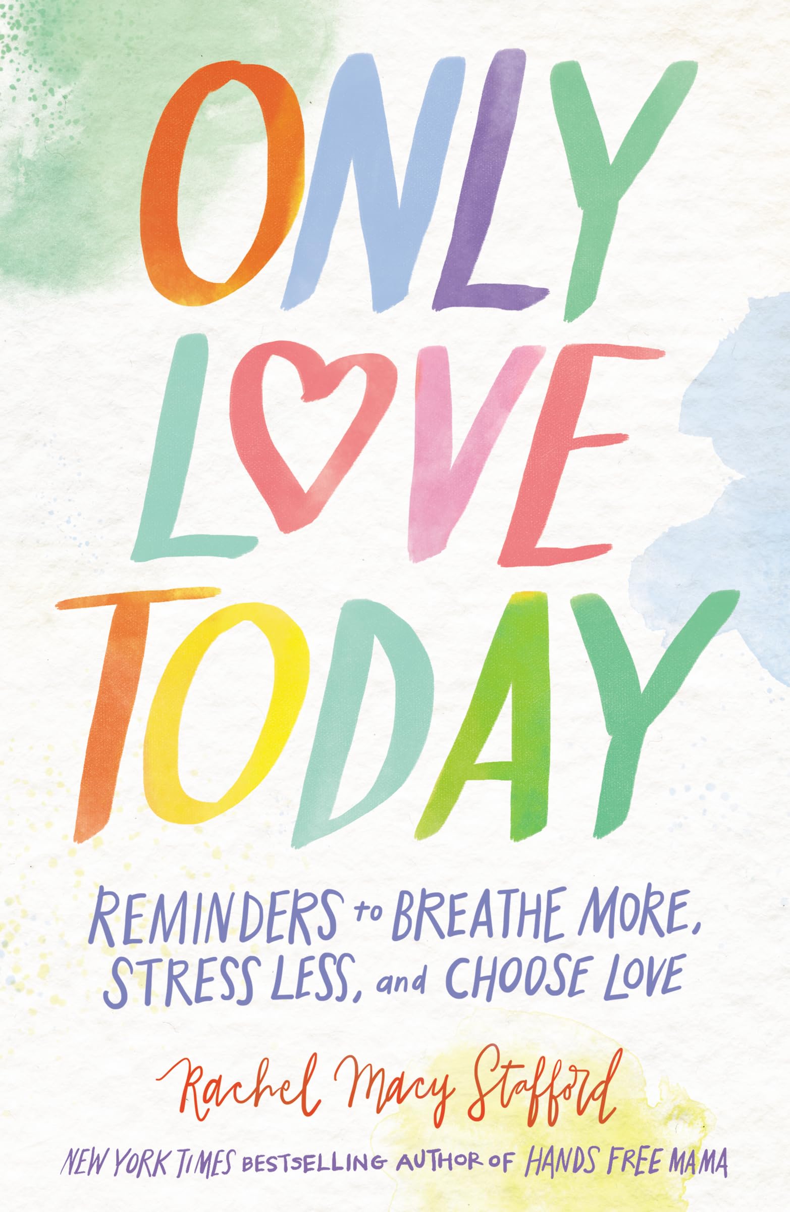 Only Love Today Signature Edition: Reminders to Breathe More, Stress Less, and Choose Love Books