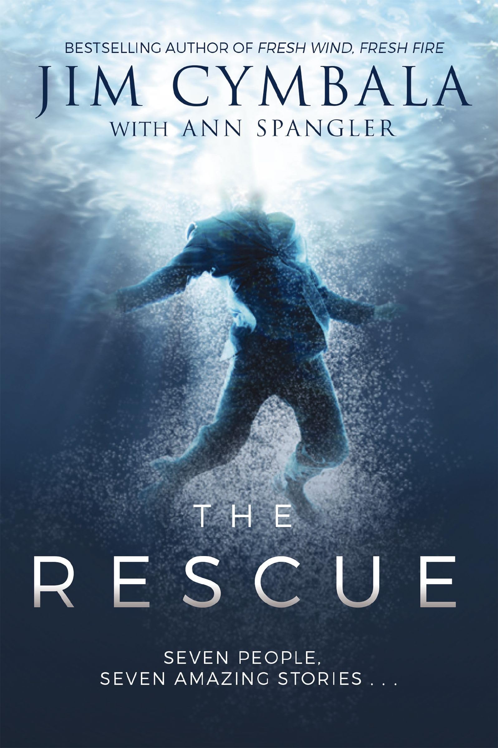 The Rescue: Seven People, Seven Amazing Stories... Religion & Esotericism