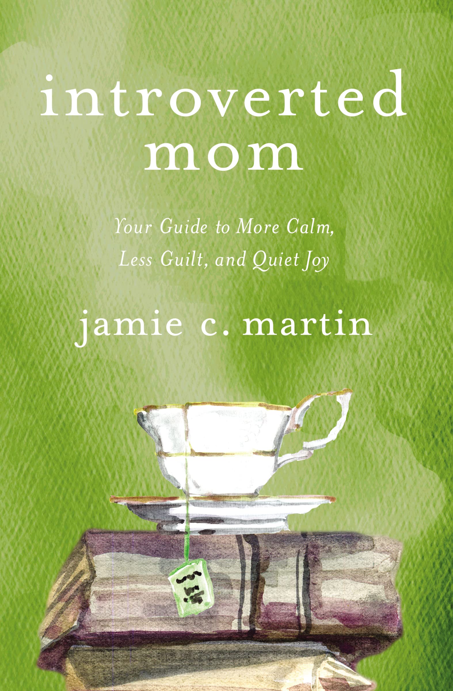 INTROVERTED MOM SC: Your Guide to More Calm, Less Guilt, and Quiet Joy Social Sciences
