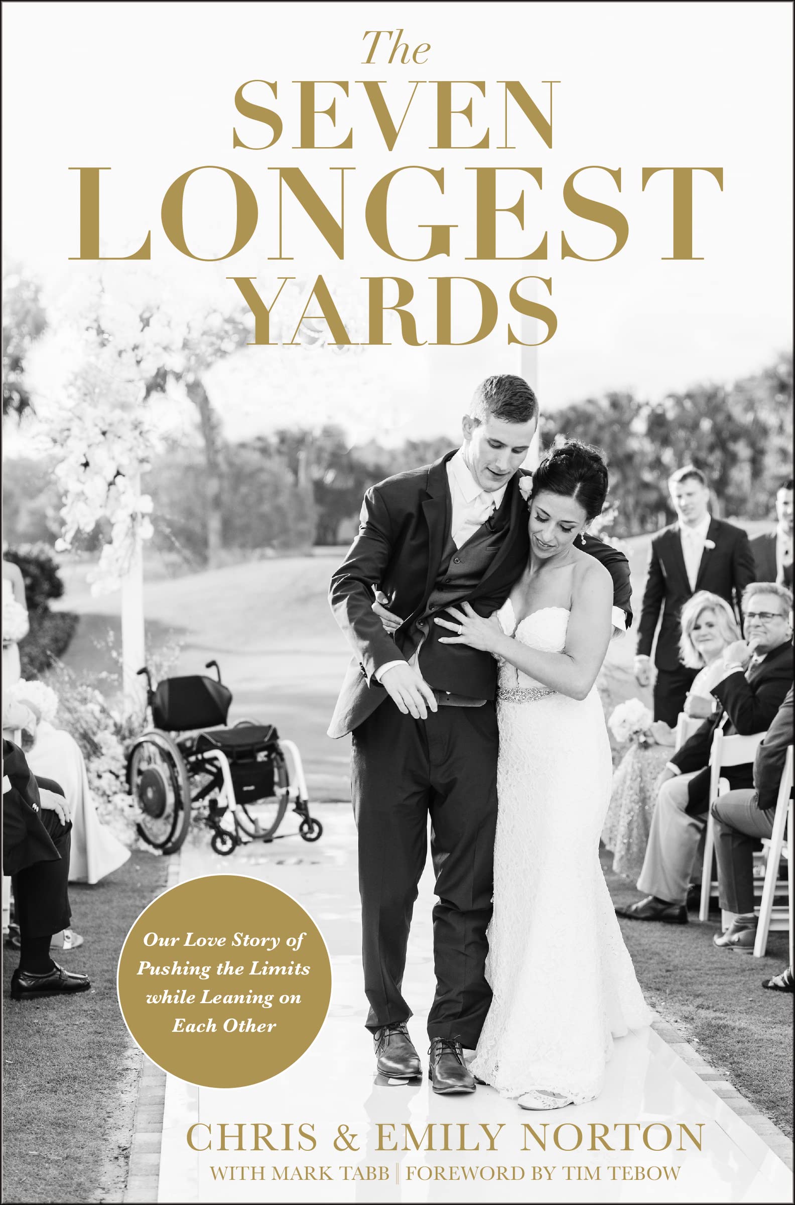The Seven Longest Yards: Our Love Story of Pushing the Limits while Leaning on Each Other Sports
