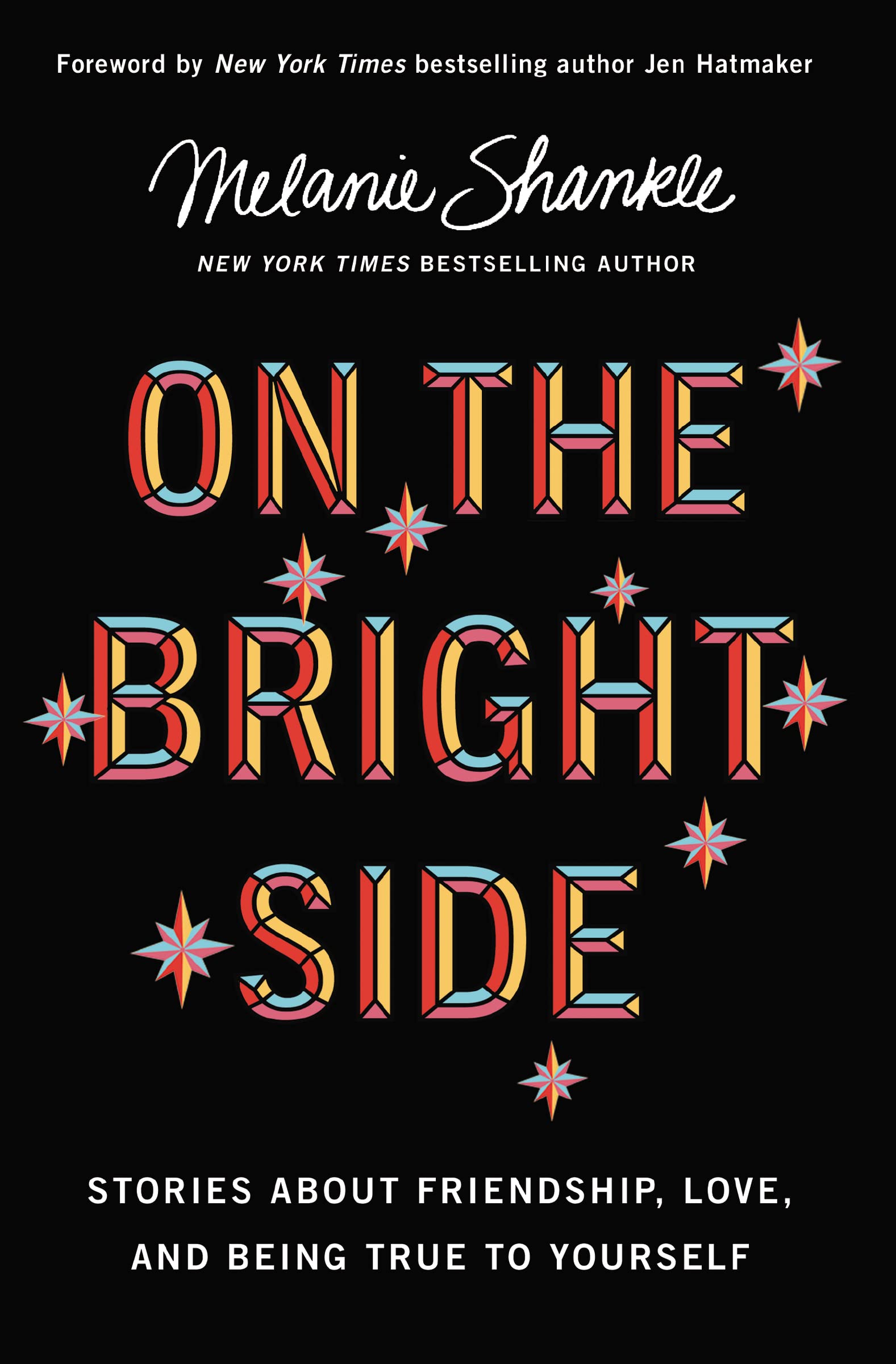 ON THE BRIGHT SIDE ITPE: Stories about Friendship, Love, and Being True to Yourself Memories