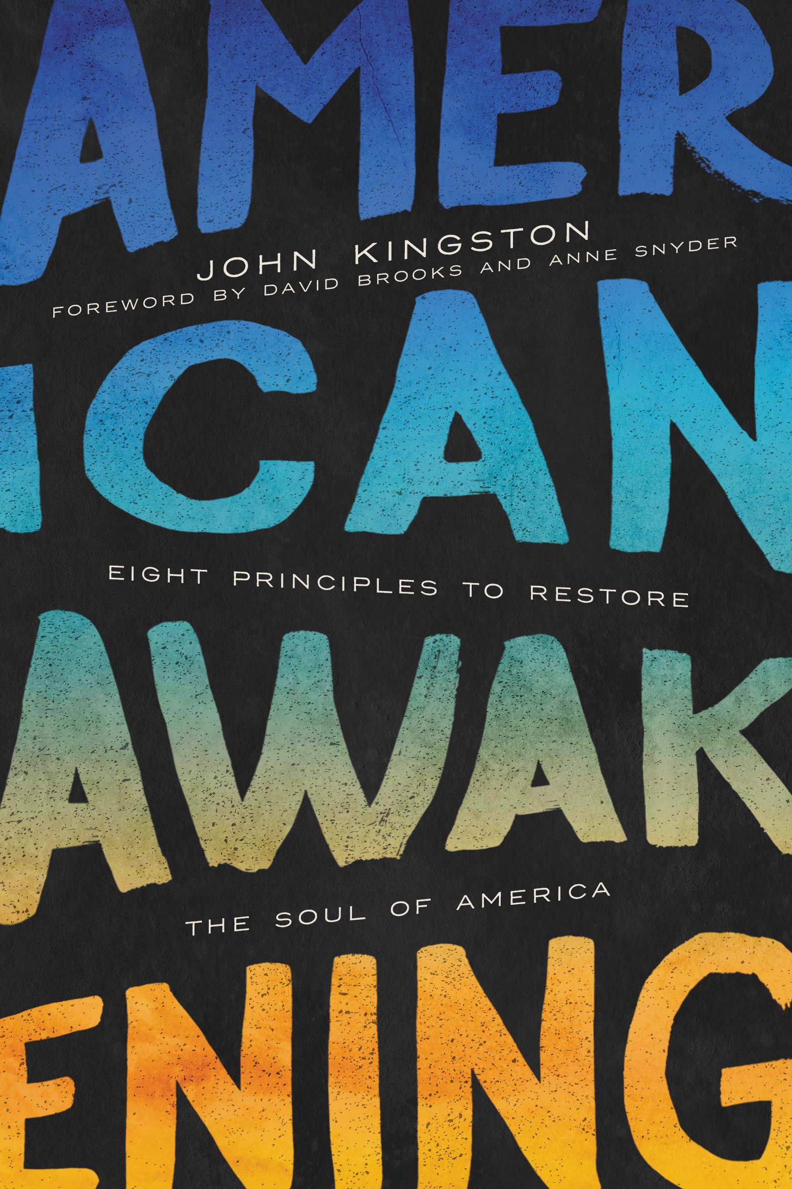 American Awakening: Eight Principles to Restore the Soul of America Philosophy