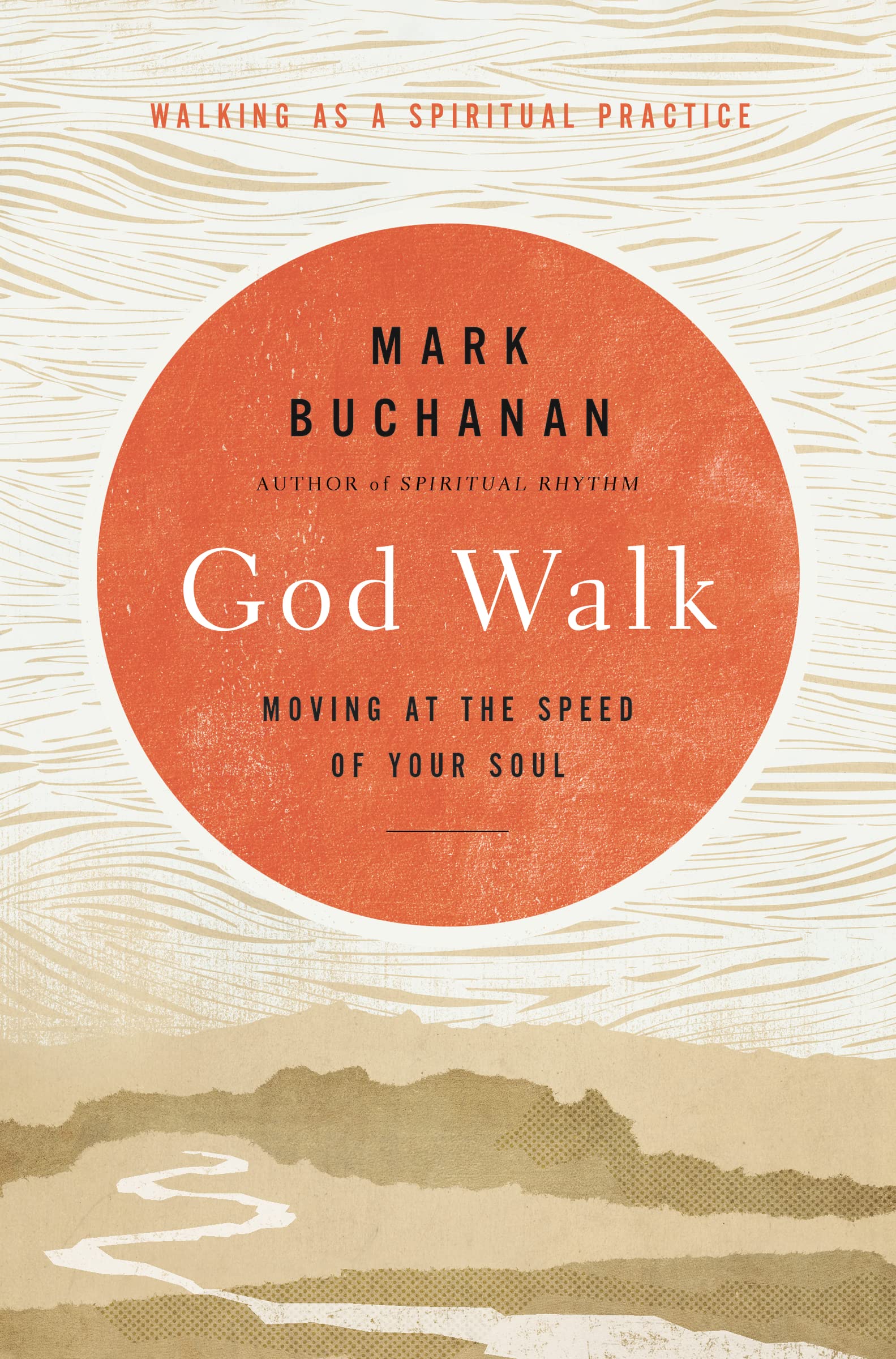God Walk: Moving at the Speed of Your Soul Religion & Esotericism