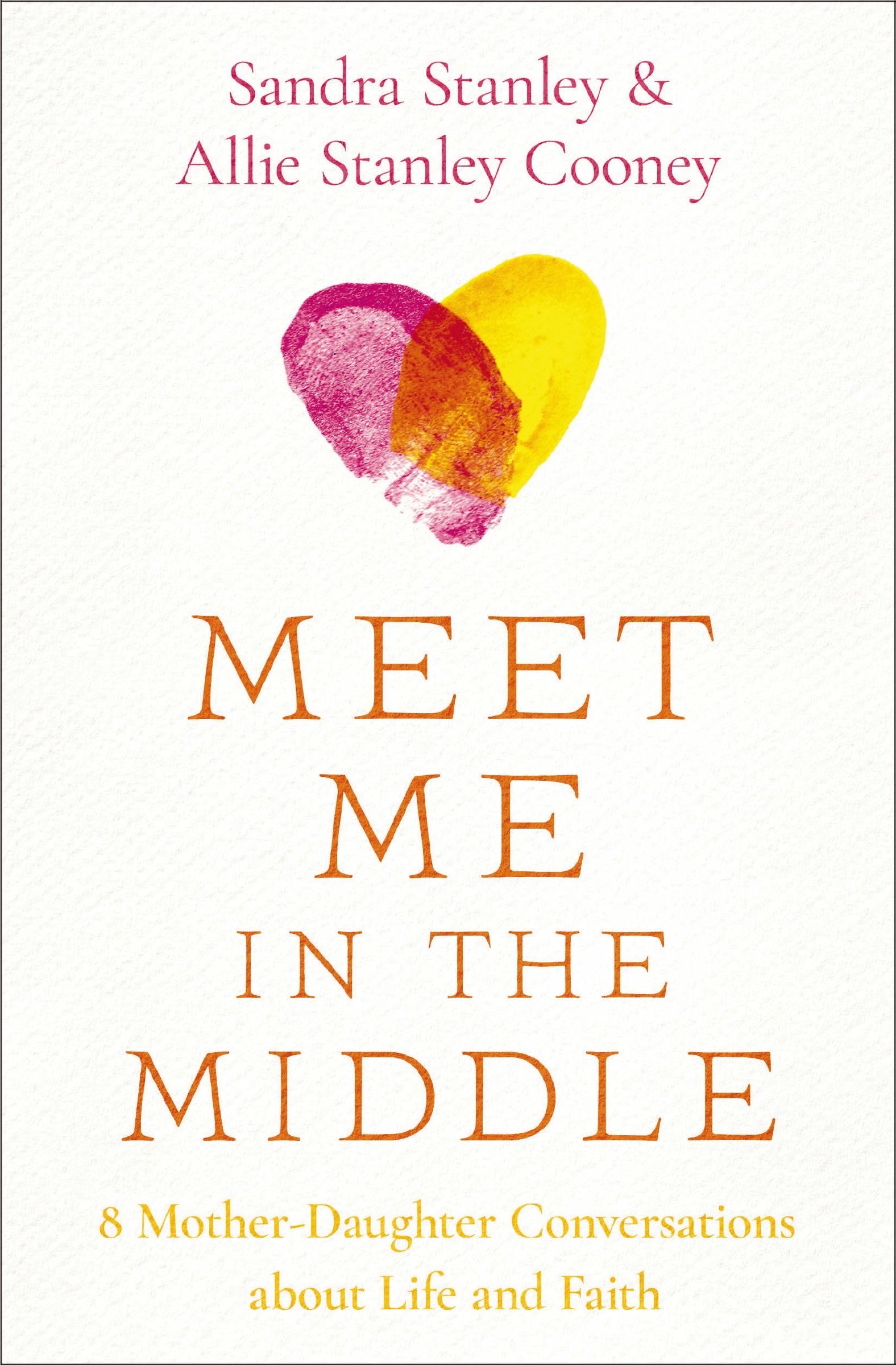 MEET ME IN THE MIDDLE SC: 8 Mother-Daughter Conversations about Life and Faith Parents & Children