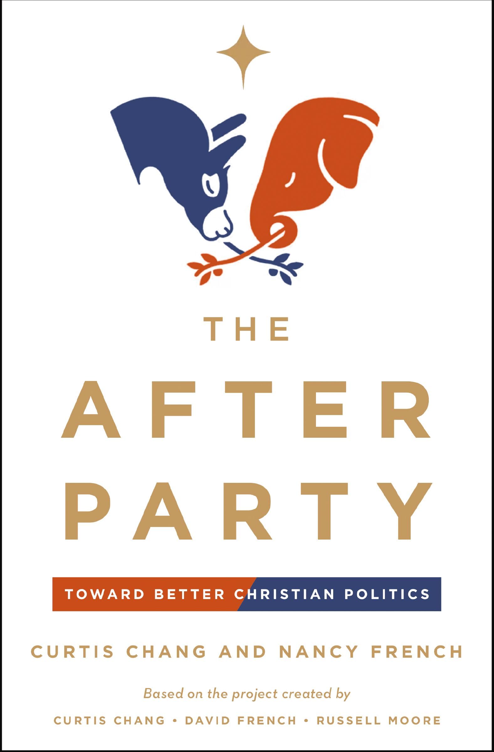 The After Party: Toward Better Christian Politics Politics & History