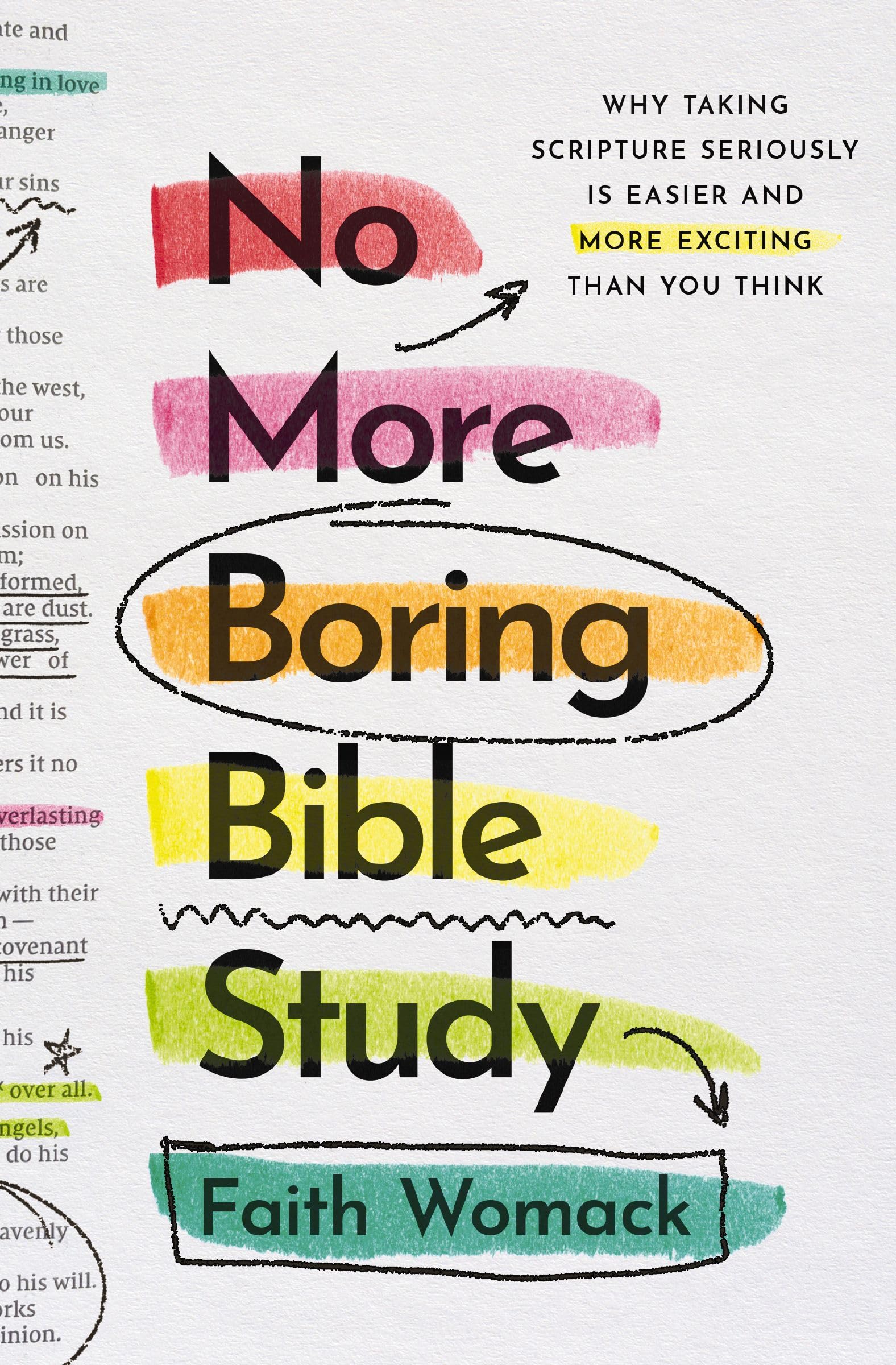 No More Boring Bible Study: Why Taking Scripture Seriously Is Easier and More Exciting Than You Think Religion & Esotericism