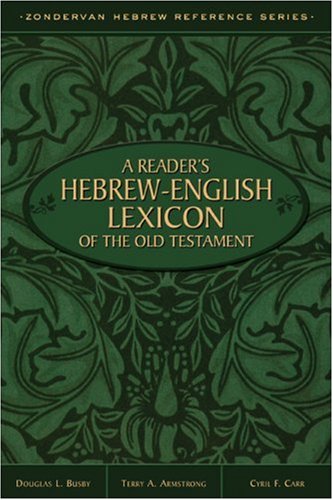 Reader's Hebrew-English Lexicon of the Old Testament: Four Volumes in One book