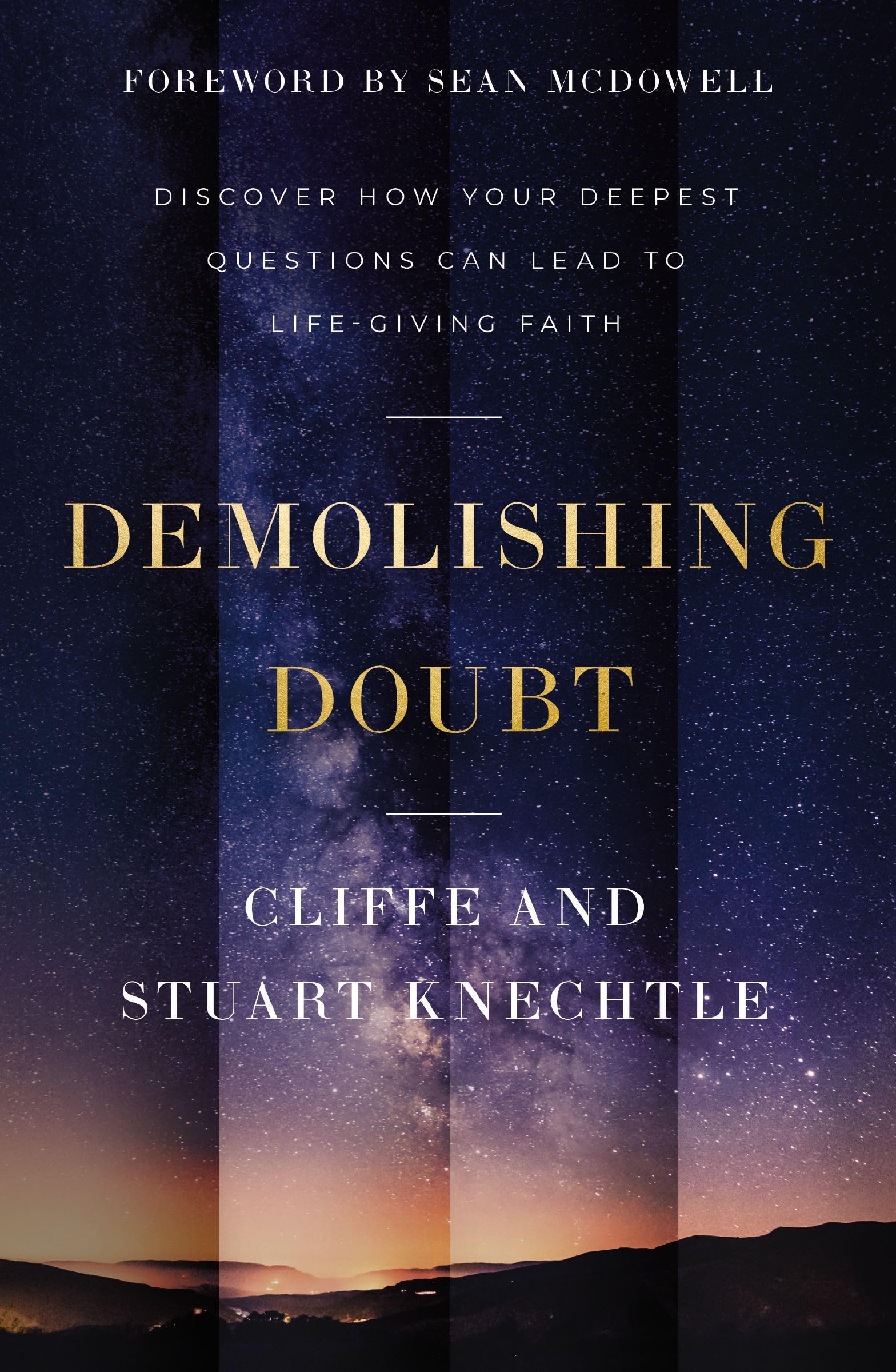 Demolishing Doubt: Discover How Your Deepest Questions Can Lead to Life-Giving Faith Religion & Esotericism