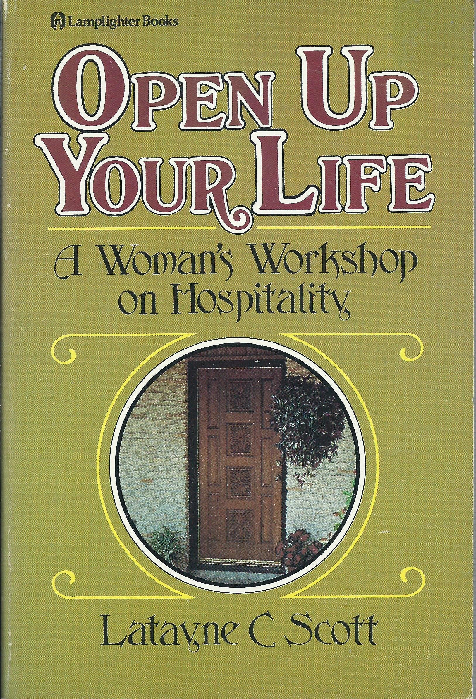 Open Up Your Life: Woman's Workshop on Christian Hospitality Books