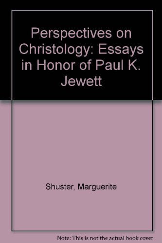 Perspectives on Christology: Essays in Honor of Paul K. Jewett Religion & Esotericism