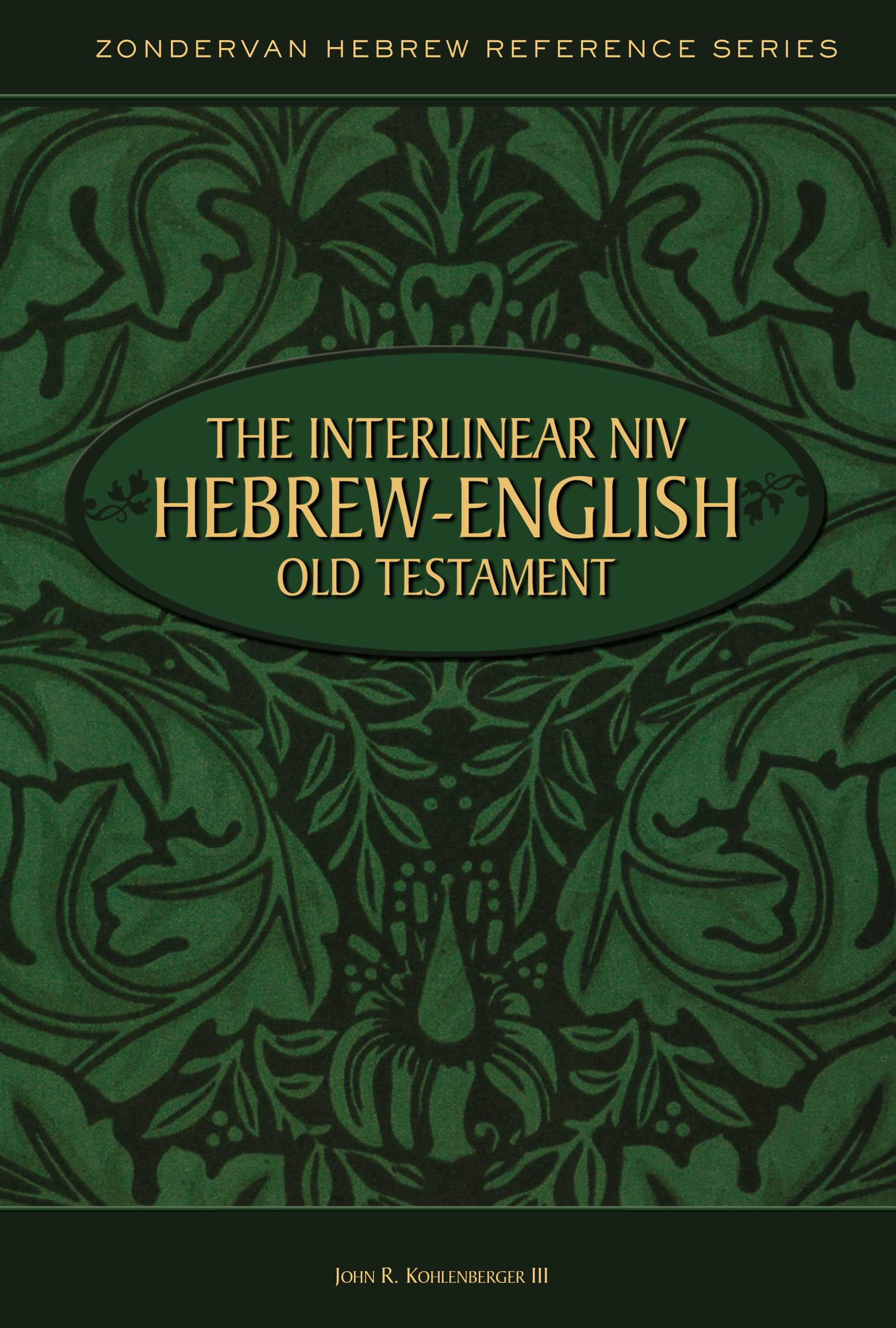 The Interlinear NIV Hebrew-English Old Testament (Zondervan Hebrew Reference Series) Religion & Esotericism