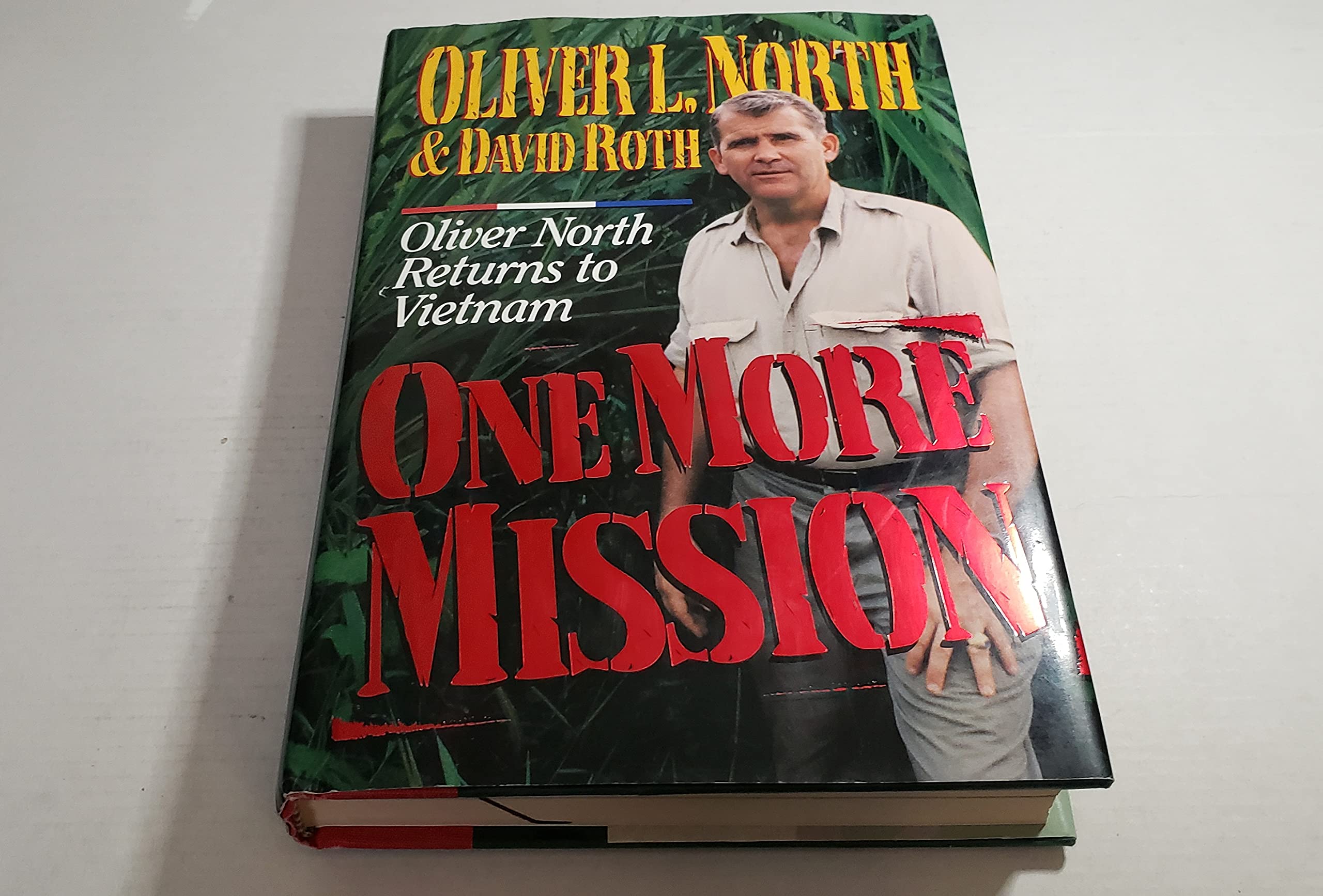 One More Mission: Oliver North Returns to Vietnam book