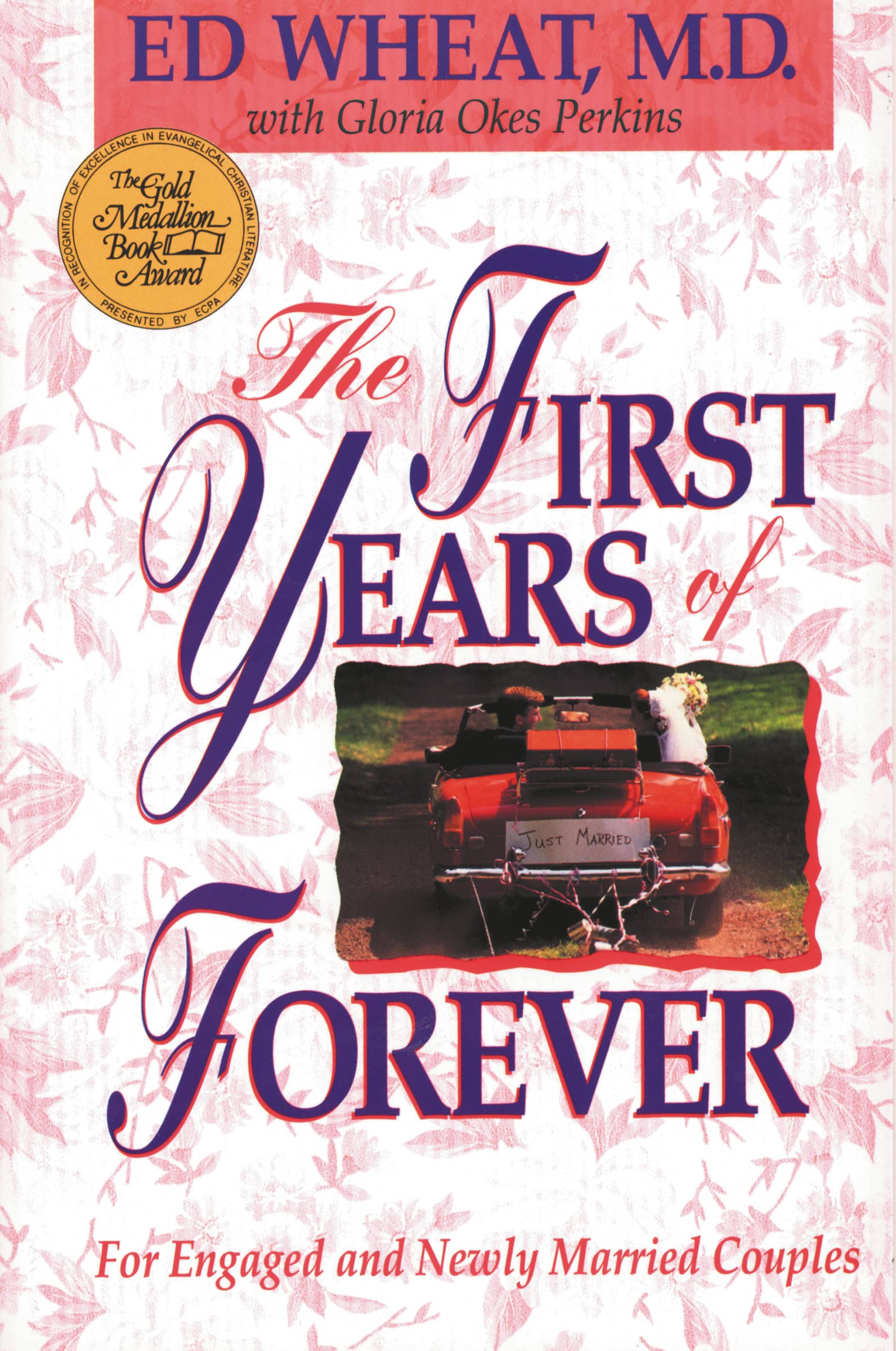 The First Years of Forever: Marital Counseling for Engaged and Newly Married Couples (Pyranee Books) Eroticism